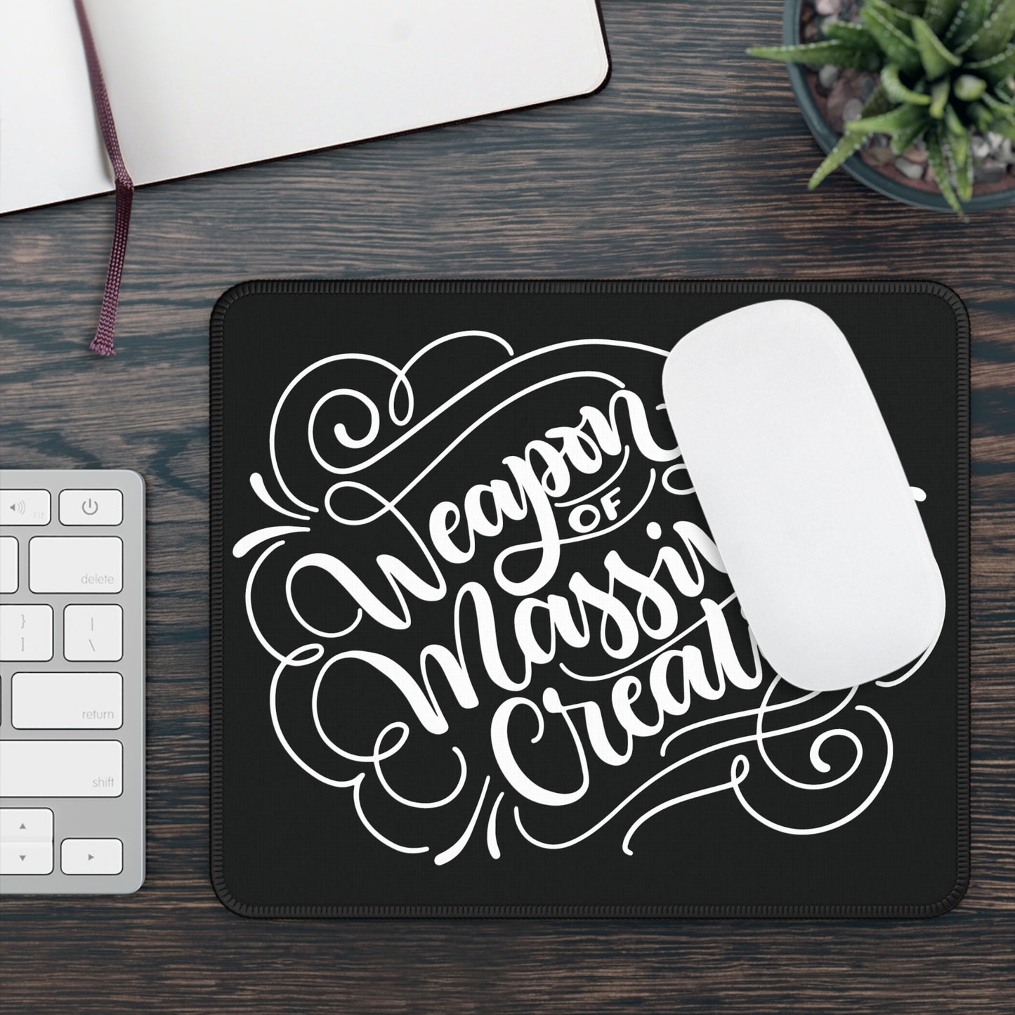 Mousepad - Weapon of massive creation - howjoyfulshop