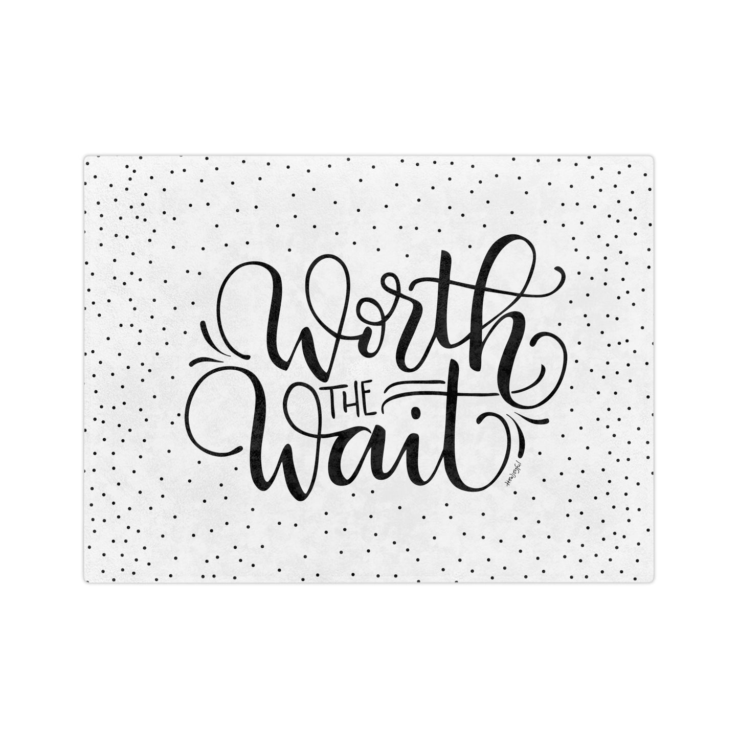 Worth the wait - Velveteen Blanket - howjoyfulshop