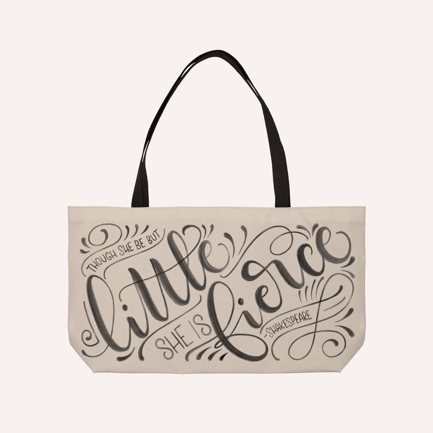 Though she be but little she is fierce - Tan Weekender Tote Bag - howjoyfulshop