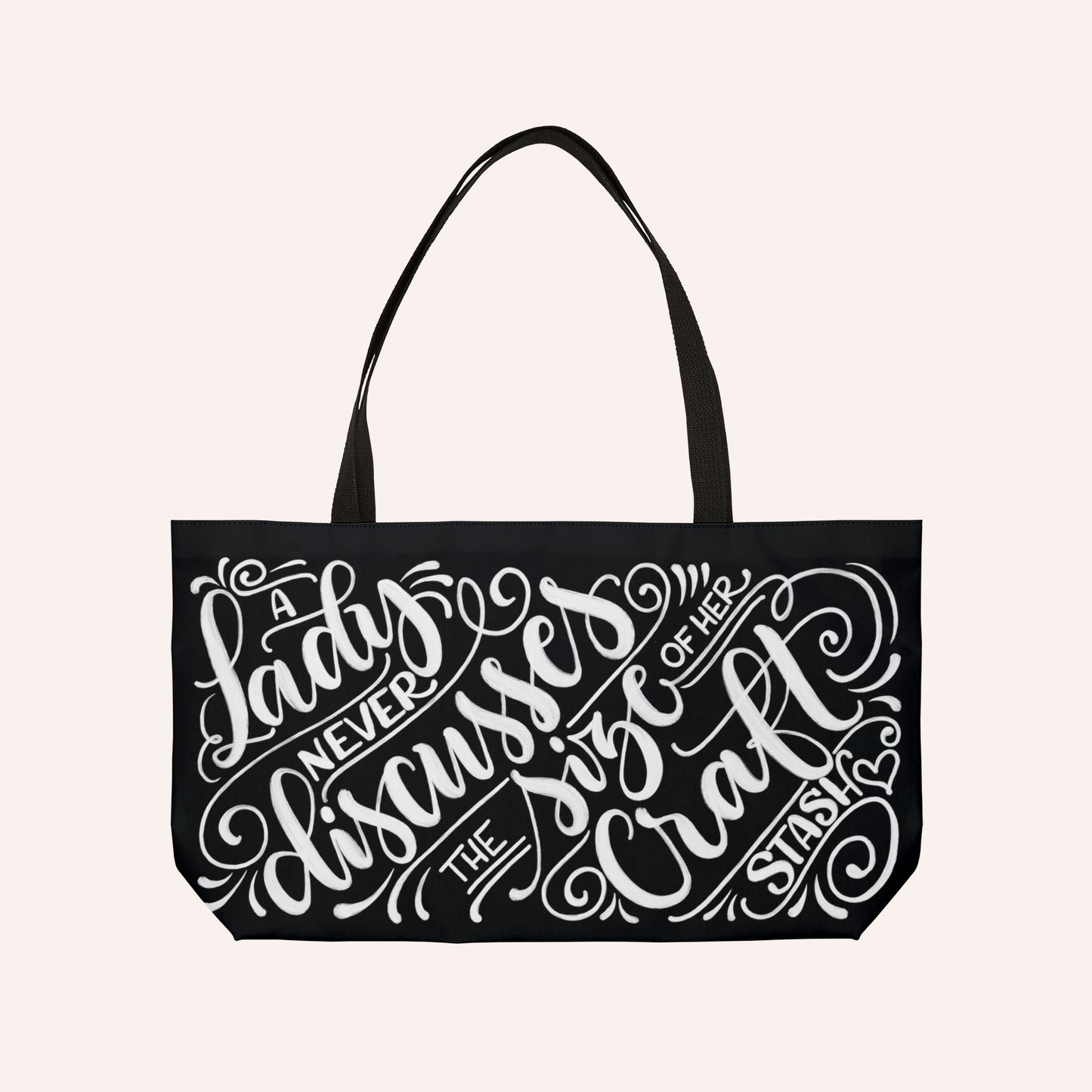 A lady never discusses the size of her craft stash - Weekender Tote Bag - howjoyfulshop