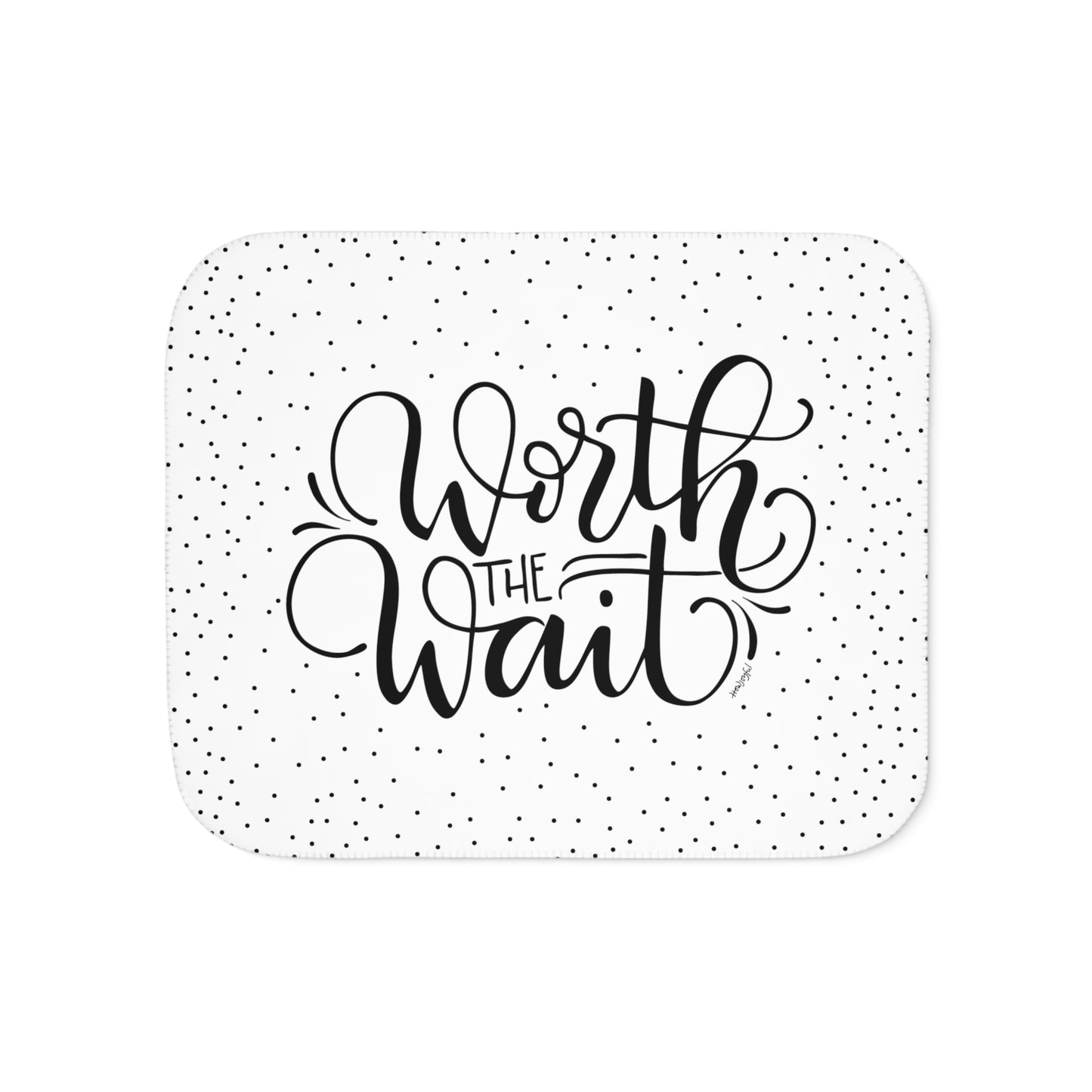 Worth the wait - Sherpa Blanket - howjoyfulshop