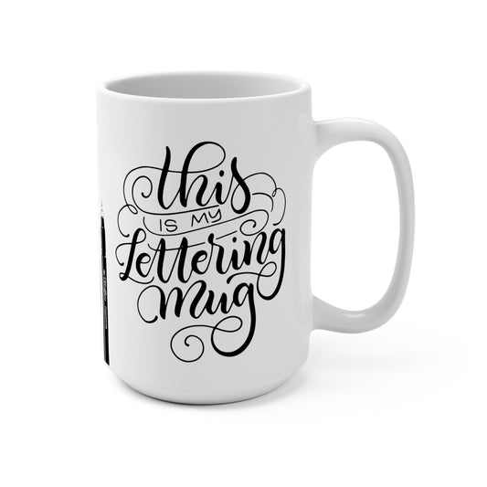 This is my Lettering Mug - 15oz - howjoyfulshop