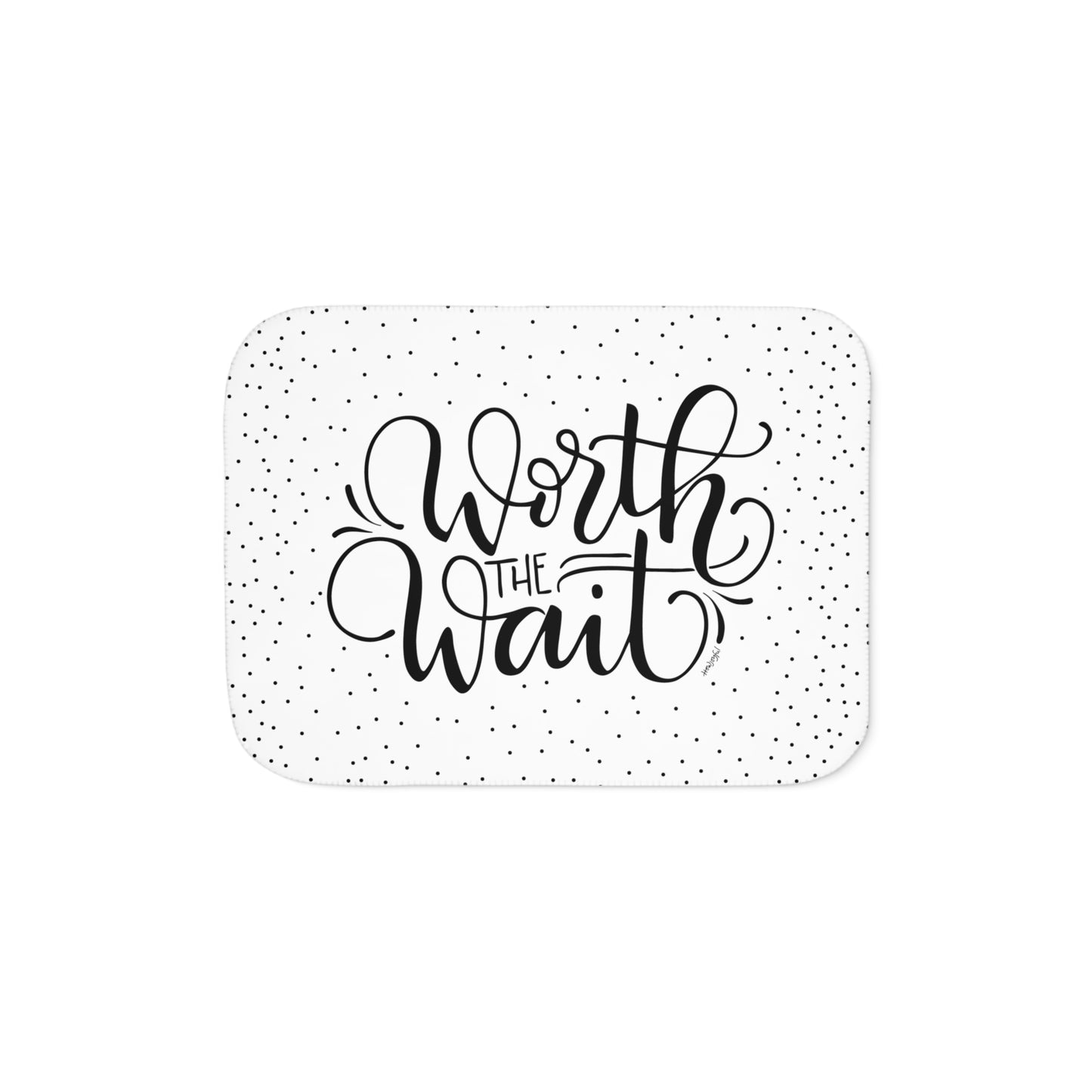 Worth the wait - Sherpa Blanket - howjoyfulshop