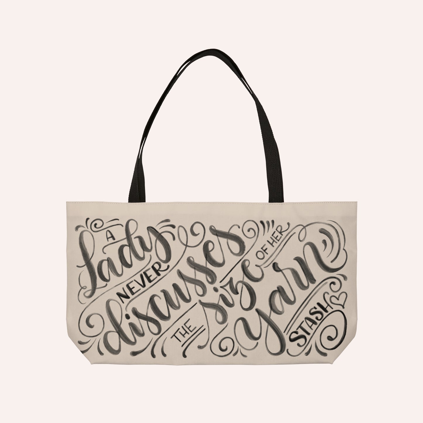 A lady never discusses the size of her yarn stash - Tan Weekender Tote Bag - howjoyfulshop