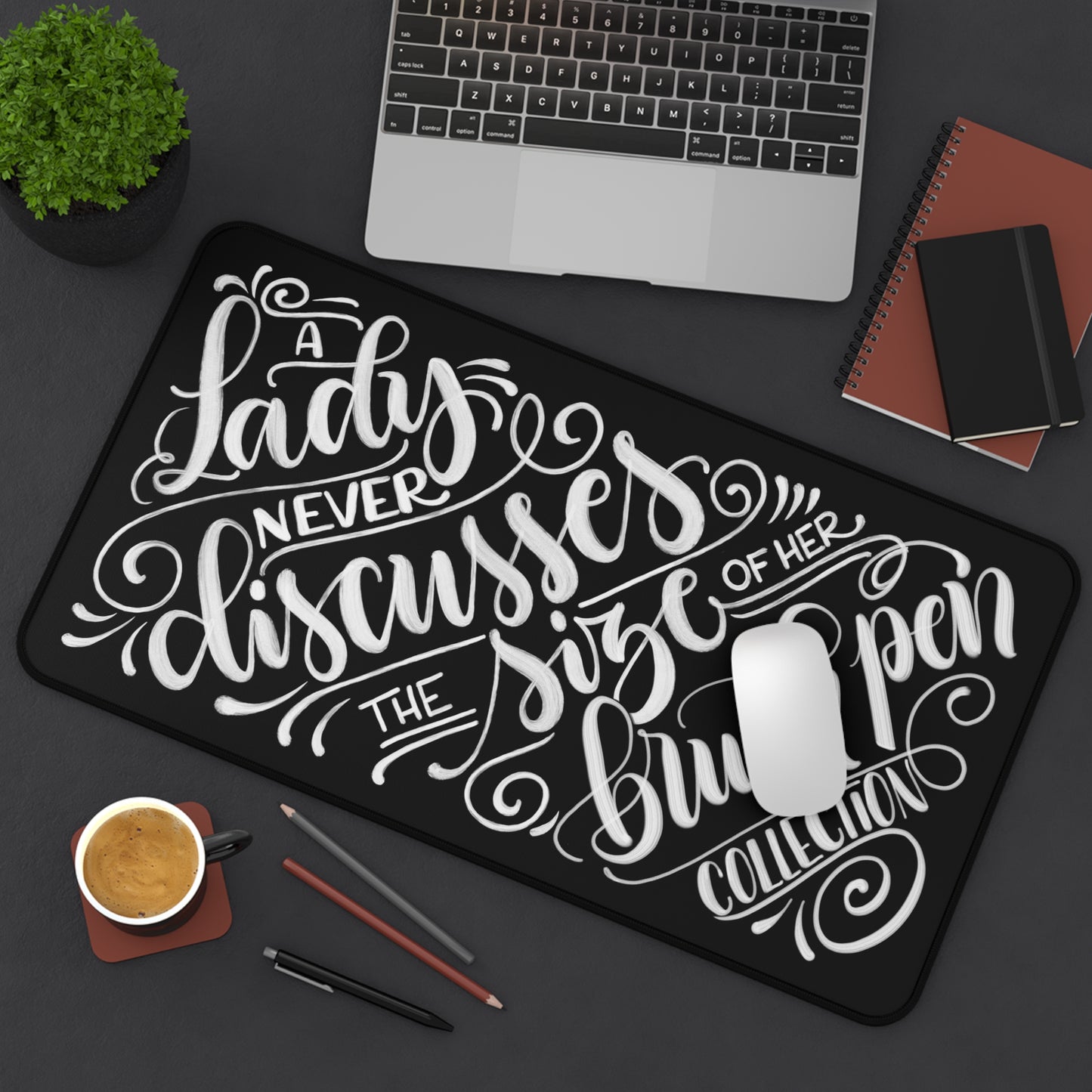 A lady never discusses the size of her brush pen collection - Desk Mat - howjoyfulshop