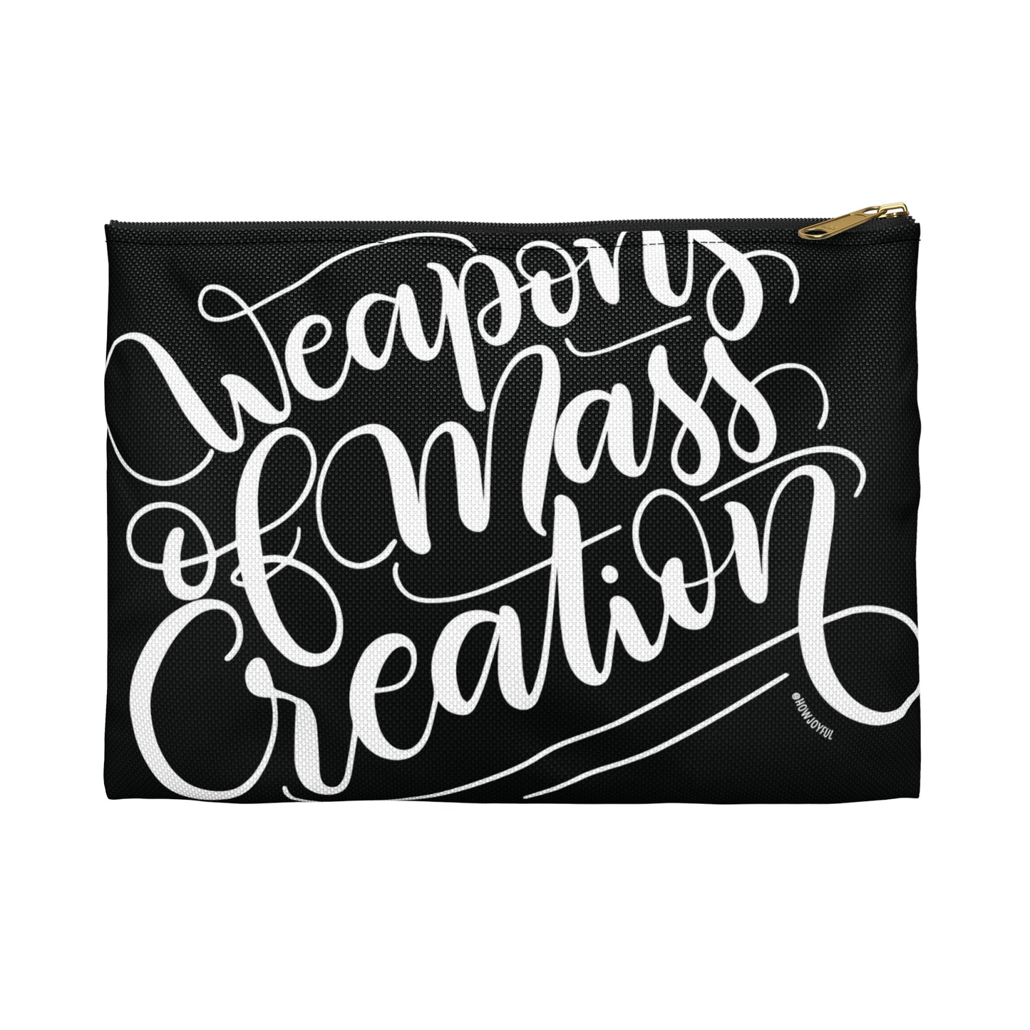 Weapons of mass creation - Black Zipped Pouch - howjoyfulshop