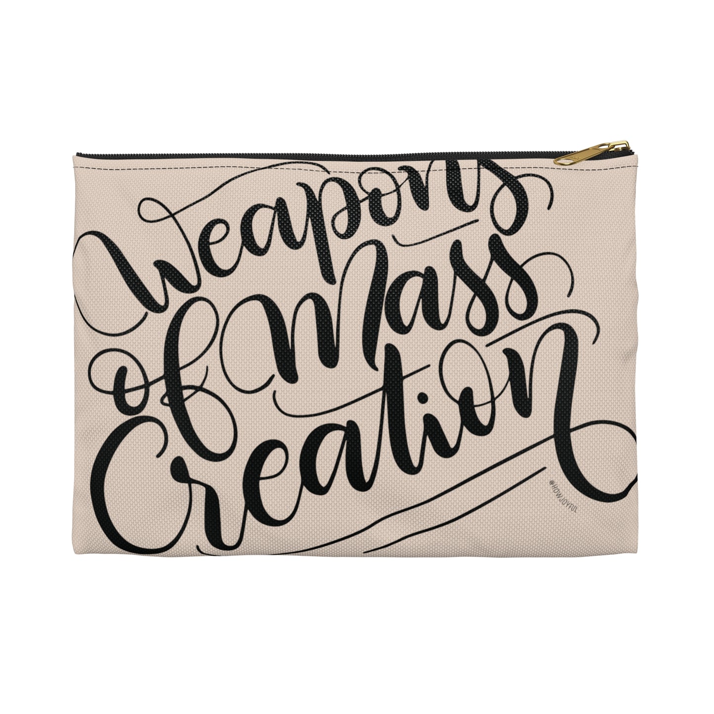 Weapons of mass creation - Tan Zipped Pouch - howjoyfulshop