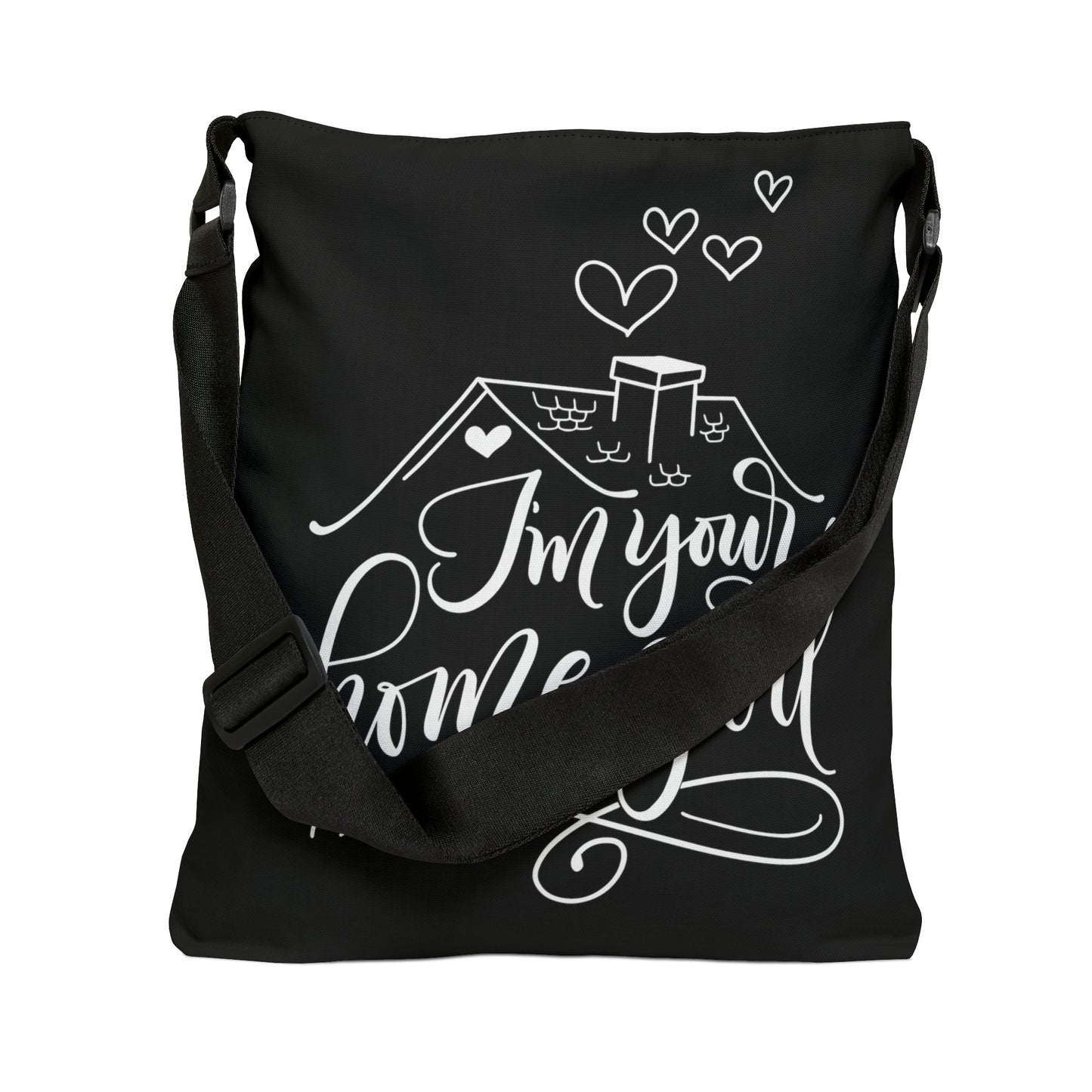 I'm your home girl - Real State - Adjustable Tote Bag - howjoyfulshop