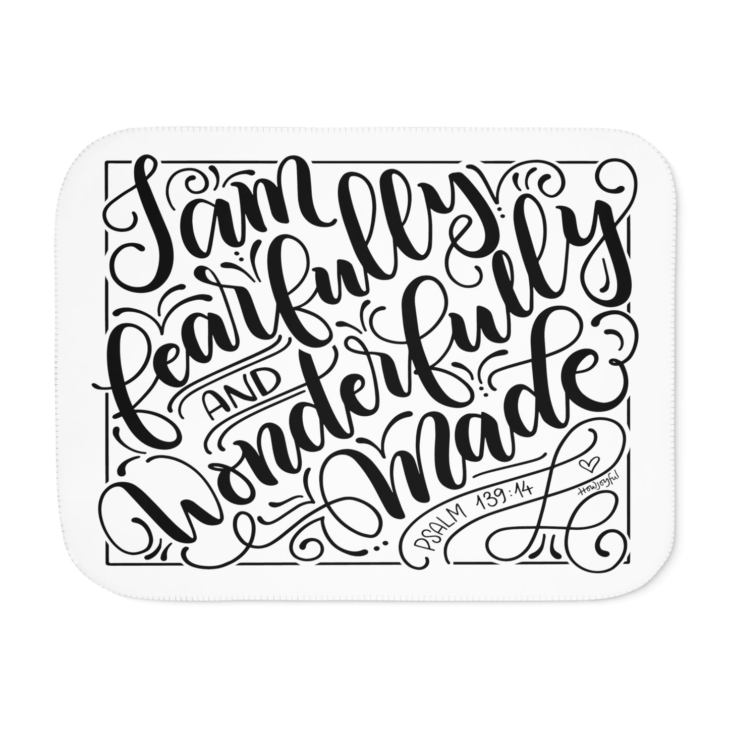 I am fearfully and wonderfully made - Psalm 139:14 - Sherpa Blanket - howjoyfulshop