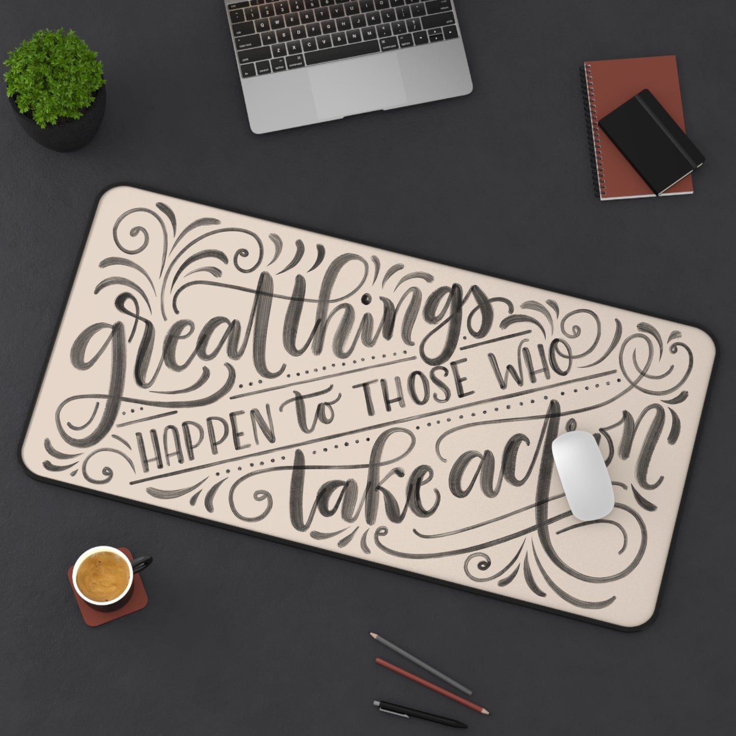 Great things happen to those who take action - Tan Desk Mat - howjoyfulshop