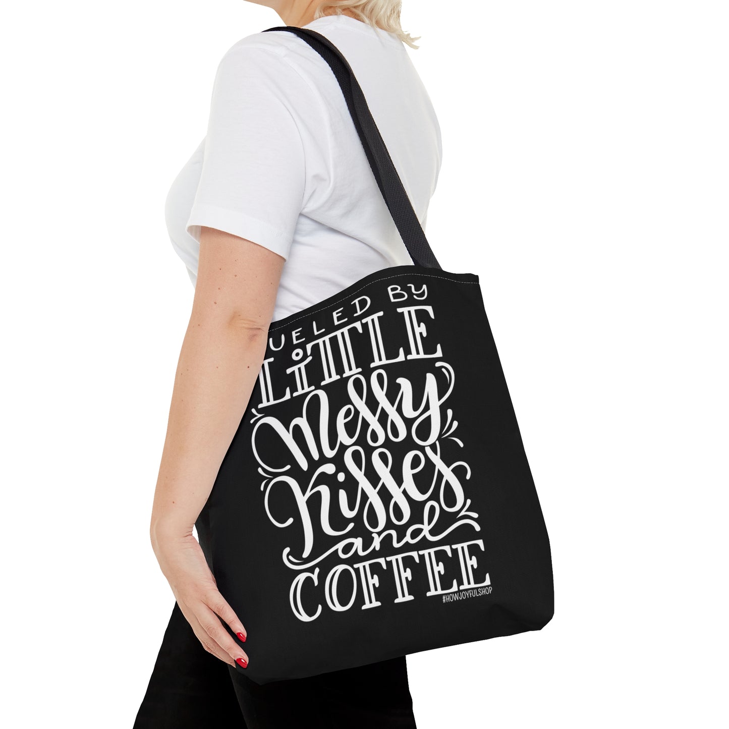 Fueled by little messy kisses and coffee - Tote Bag - howjoyfulshop