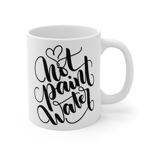 NOT Paint Water - 11oz Mug - howjoyfulshop