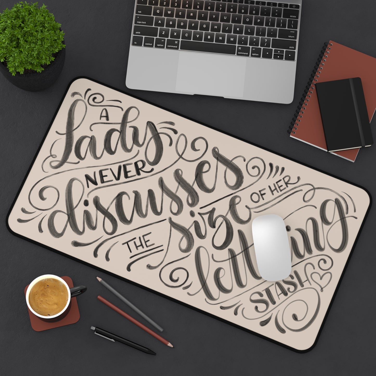 A Lady never discusses the size of her lettering stash - Tan Desk Mat - howjoyfulshop