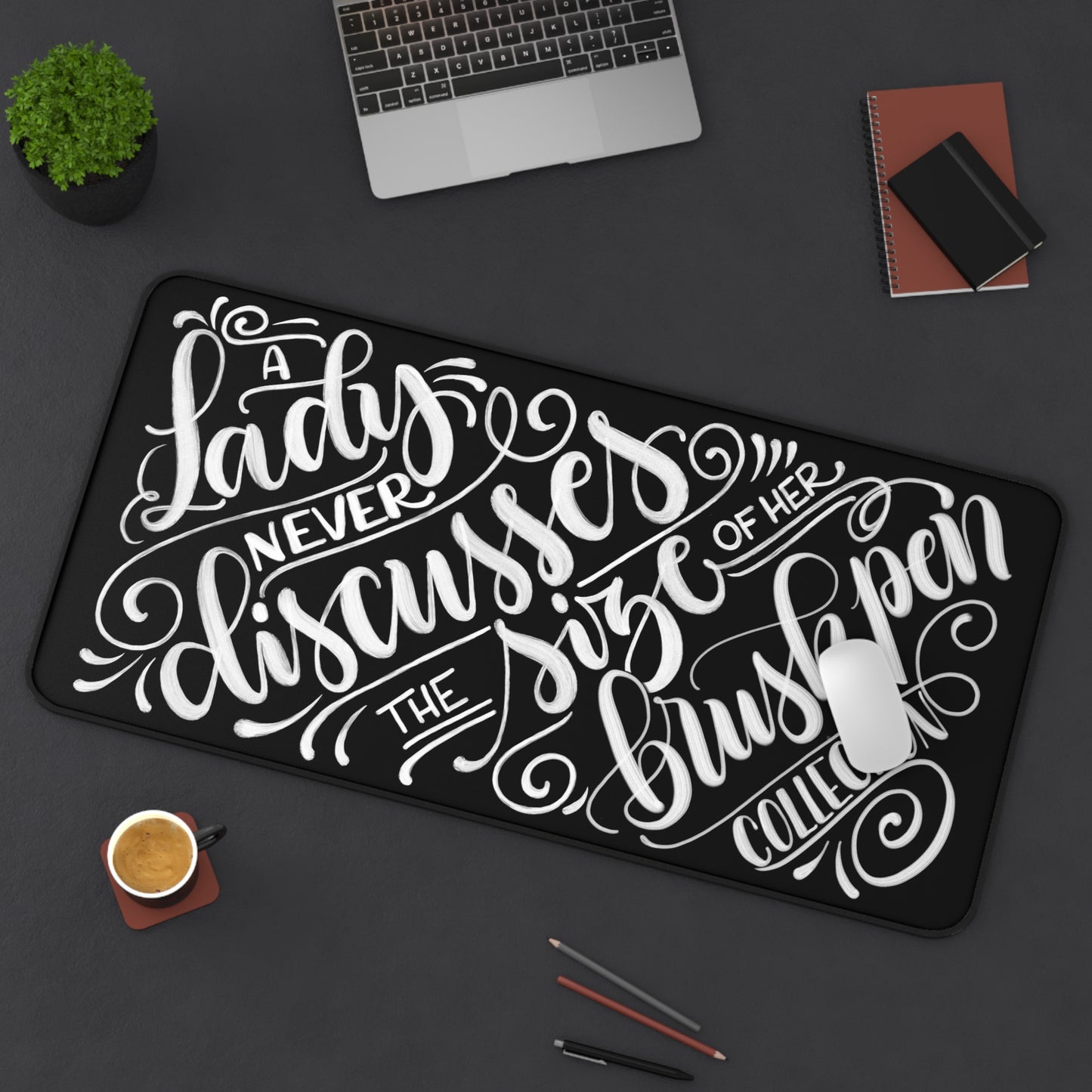 A lady never discusses the size of her brush pen collection - Desk Mat - howjoyfulshop