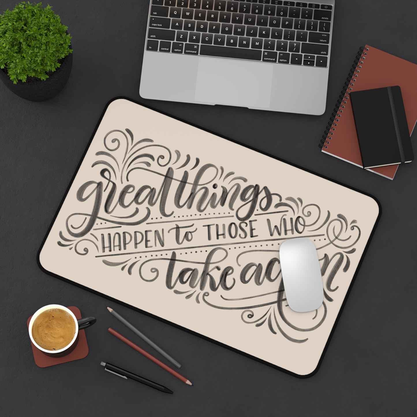 Great things happen to those who take action - Tan Desk Mat - howjoyfulshop