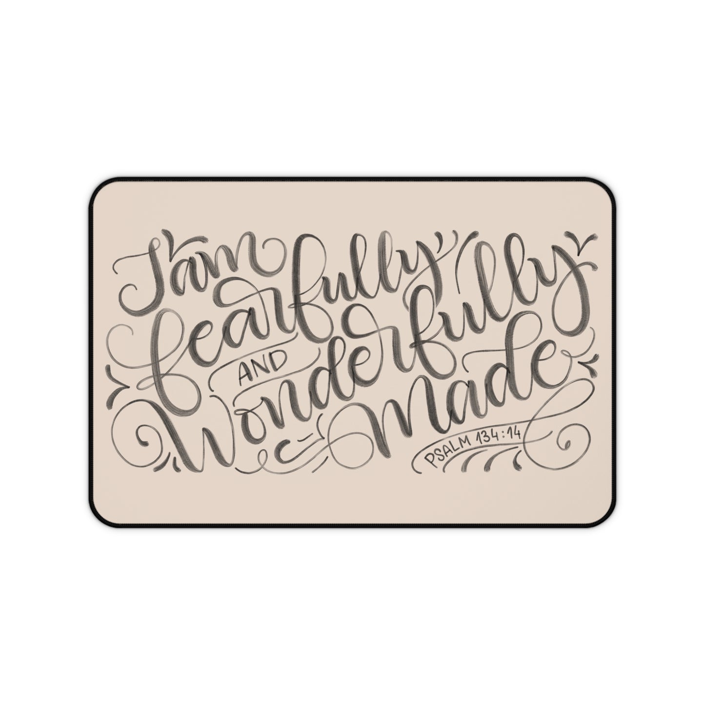 I am fearfully and wonderfully made - Tan Desk Mat - howjoyfulshop