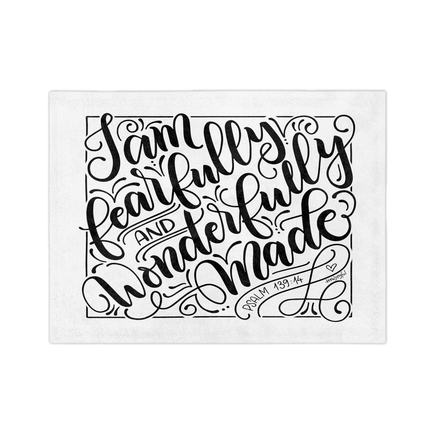 I am fearfully and wonderfully made - Psalm 139:14 - Velveteen Blanket - howjoyfulshop