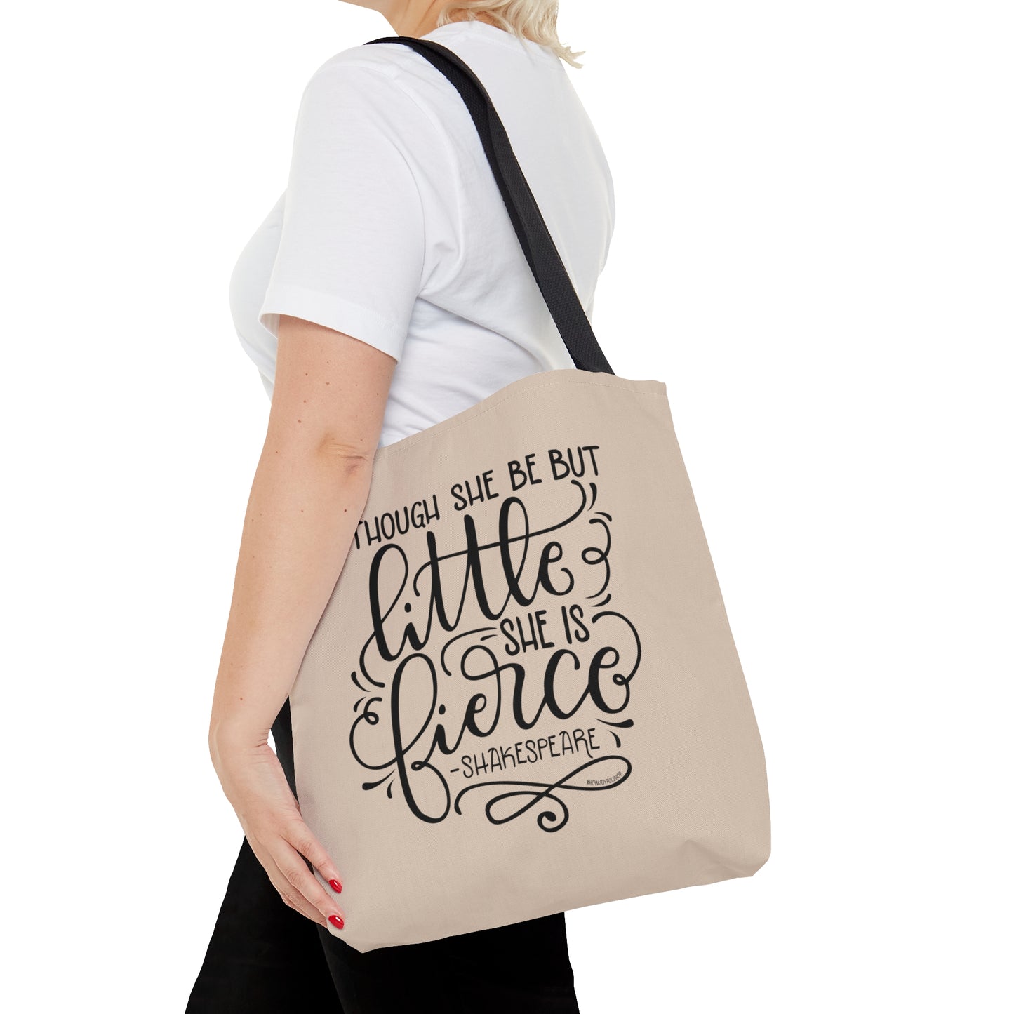 Though she be but little, she is fierce - Tote Bag - howjoyfulshop