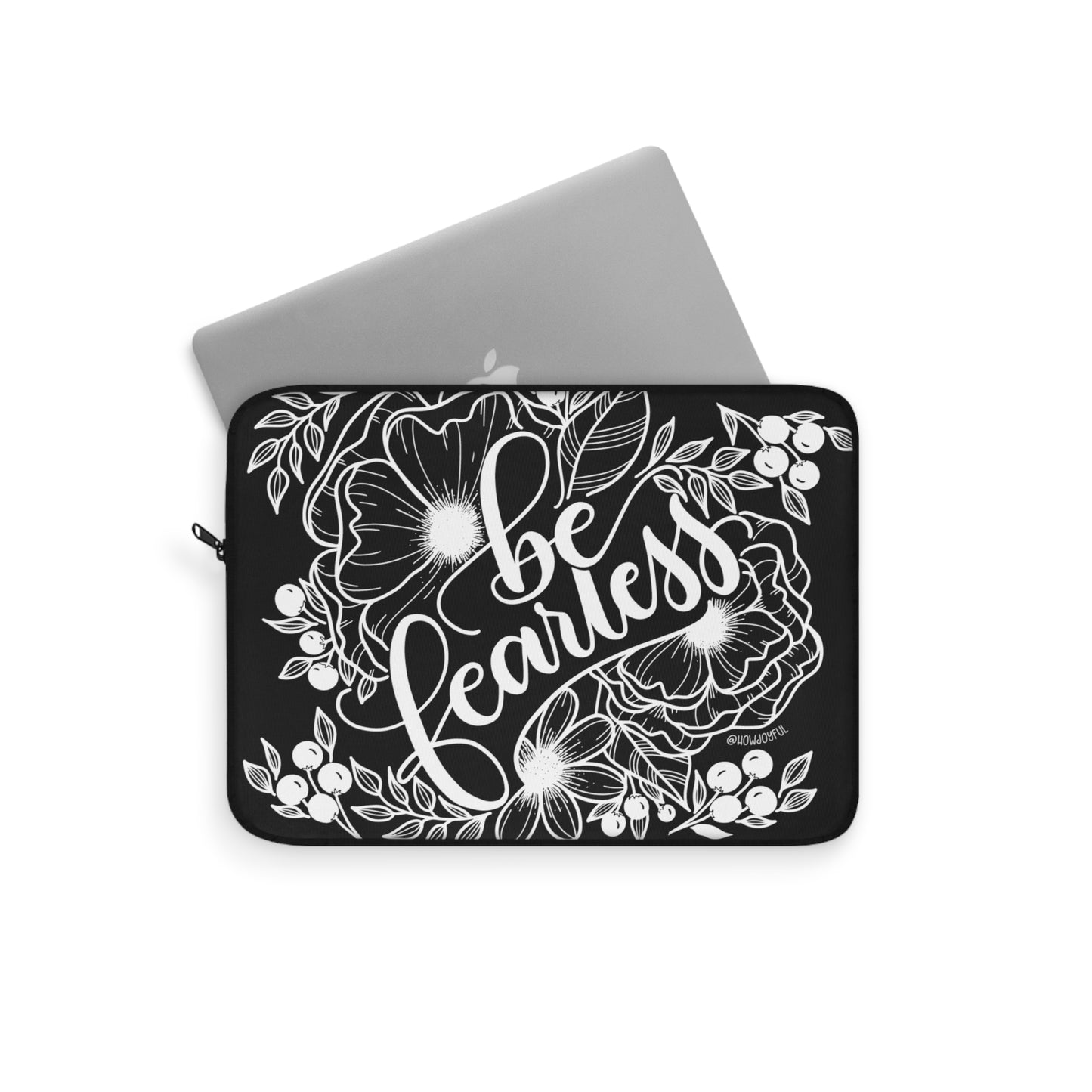 Be Fearless - Laptop Sleeve - howjoyfulshop