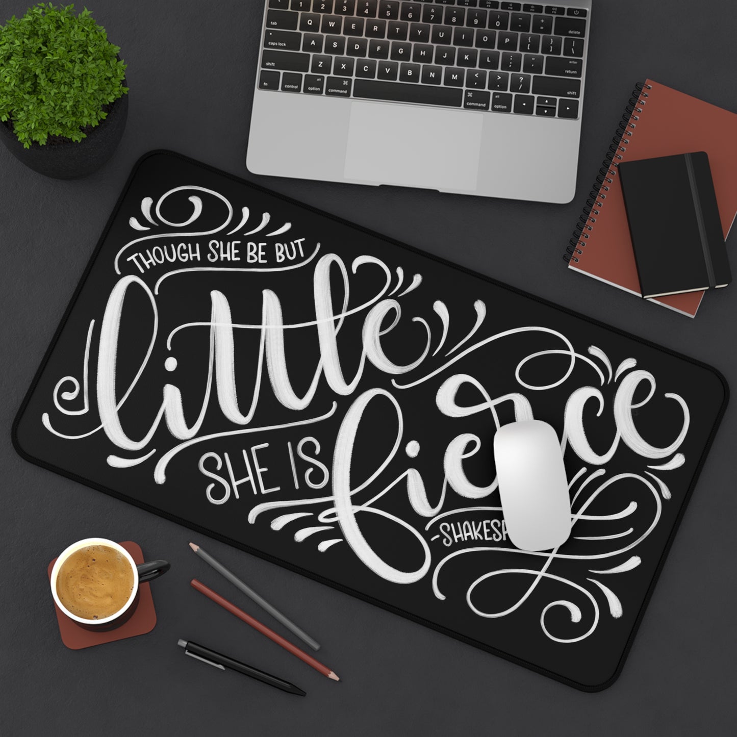 Though she be but little she is fierce - Shakespeare - Desk Mat - howjoyfulshop