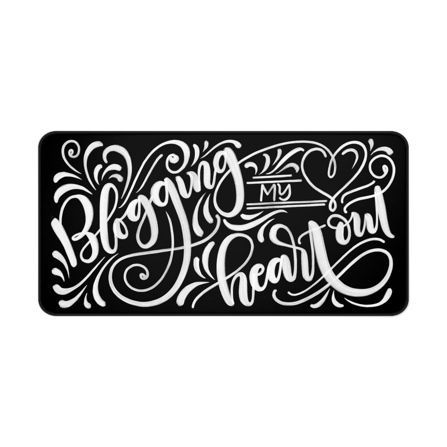 Blogging my heart out - Desk Mat - howjoyfulshop