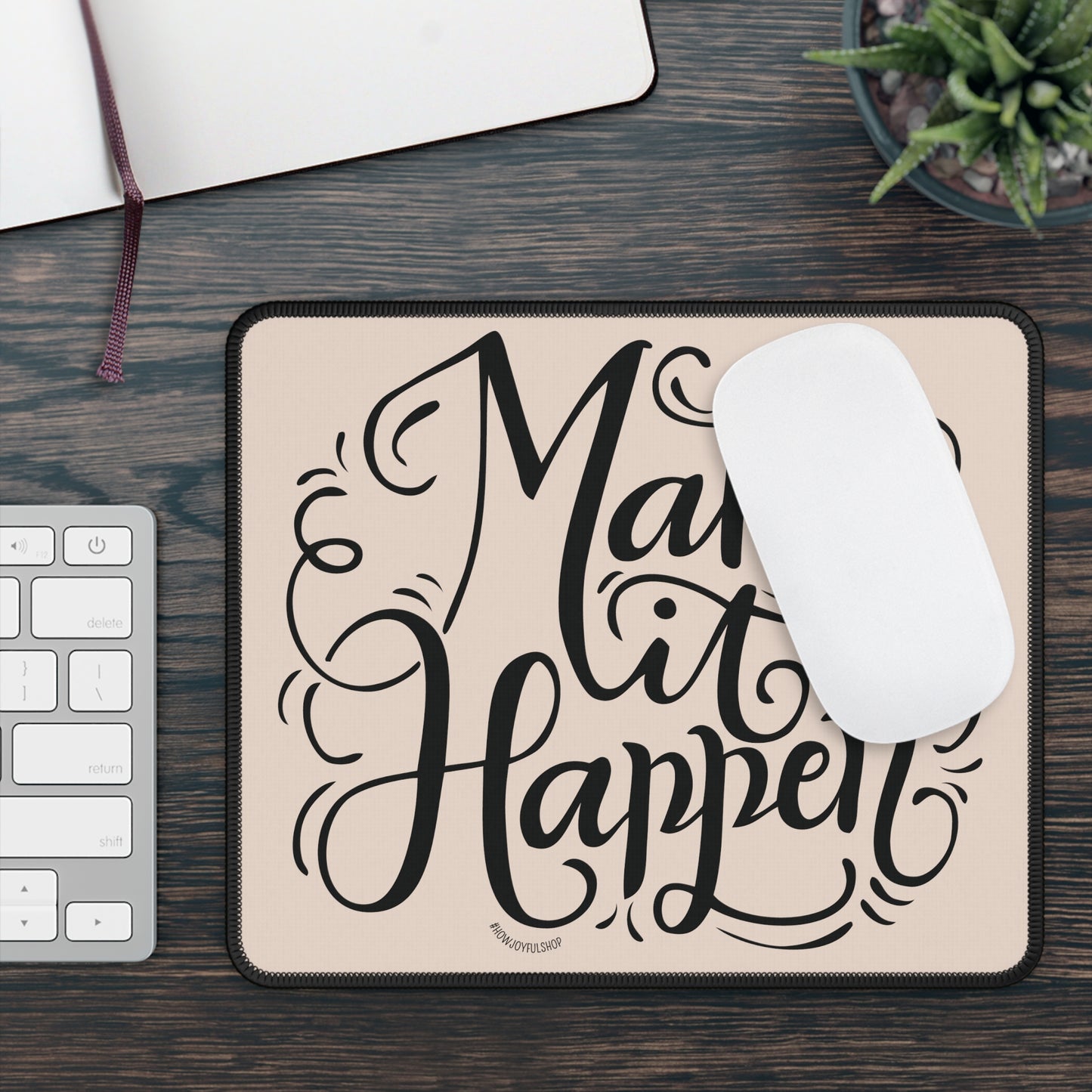 Make it happen - Tan Mousepad - howjoyfulshop