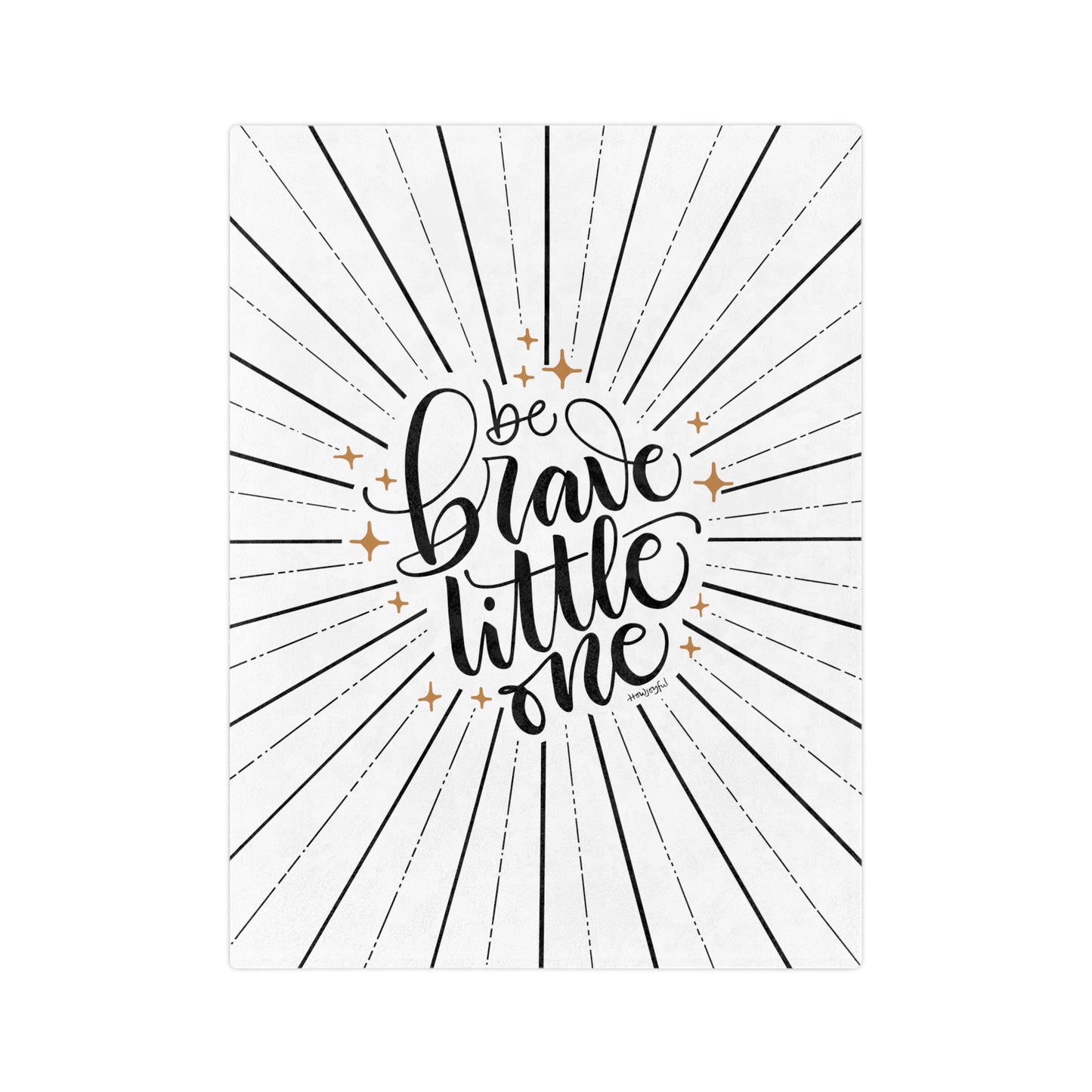 Be brave little one - Velveteen Blanket - howjoyfulshop