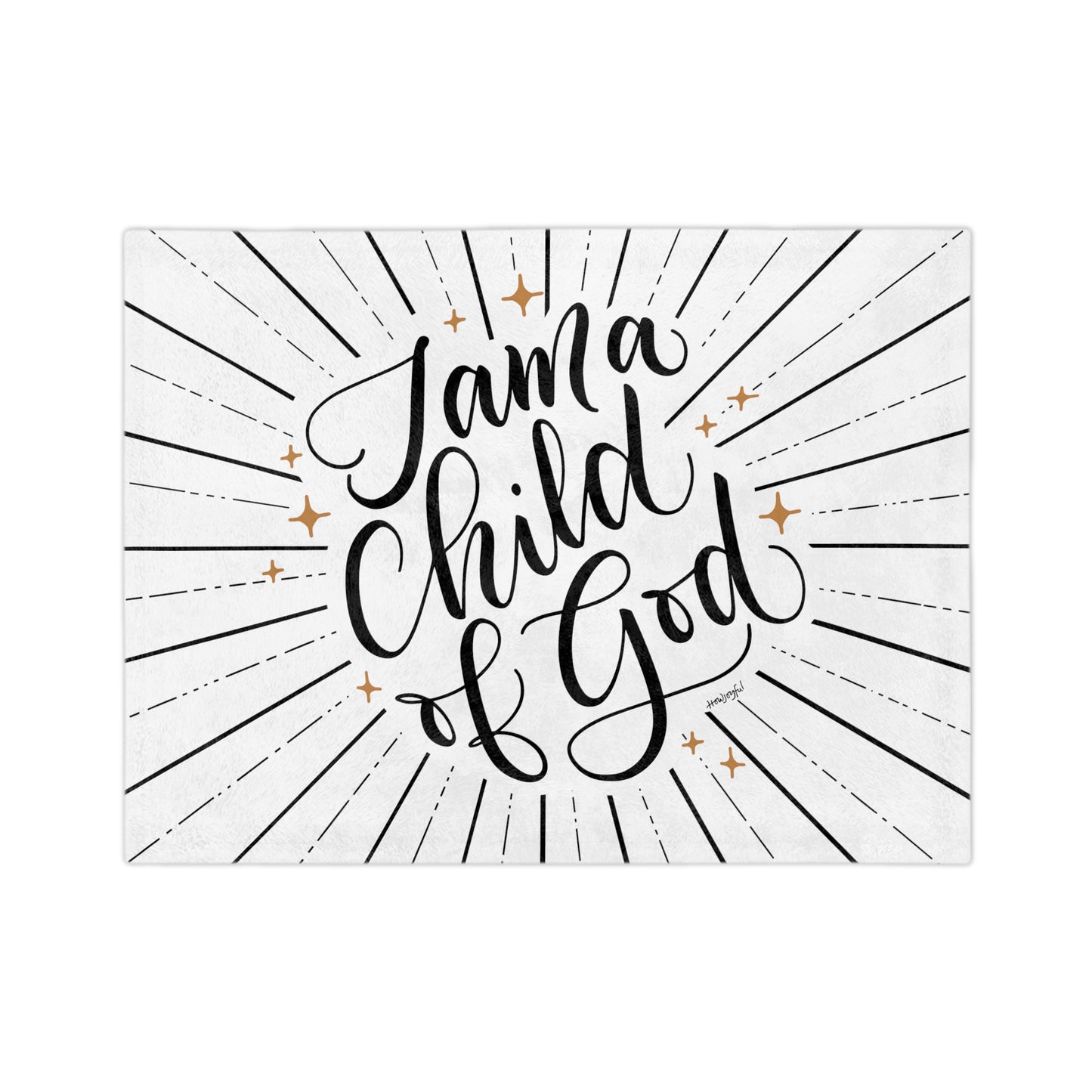 I am a child of God - Velveteen Blanket - howjoyfulshop