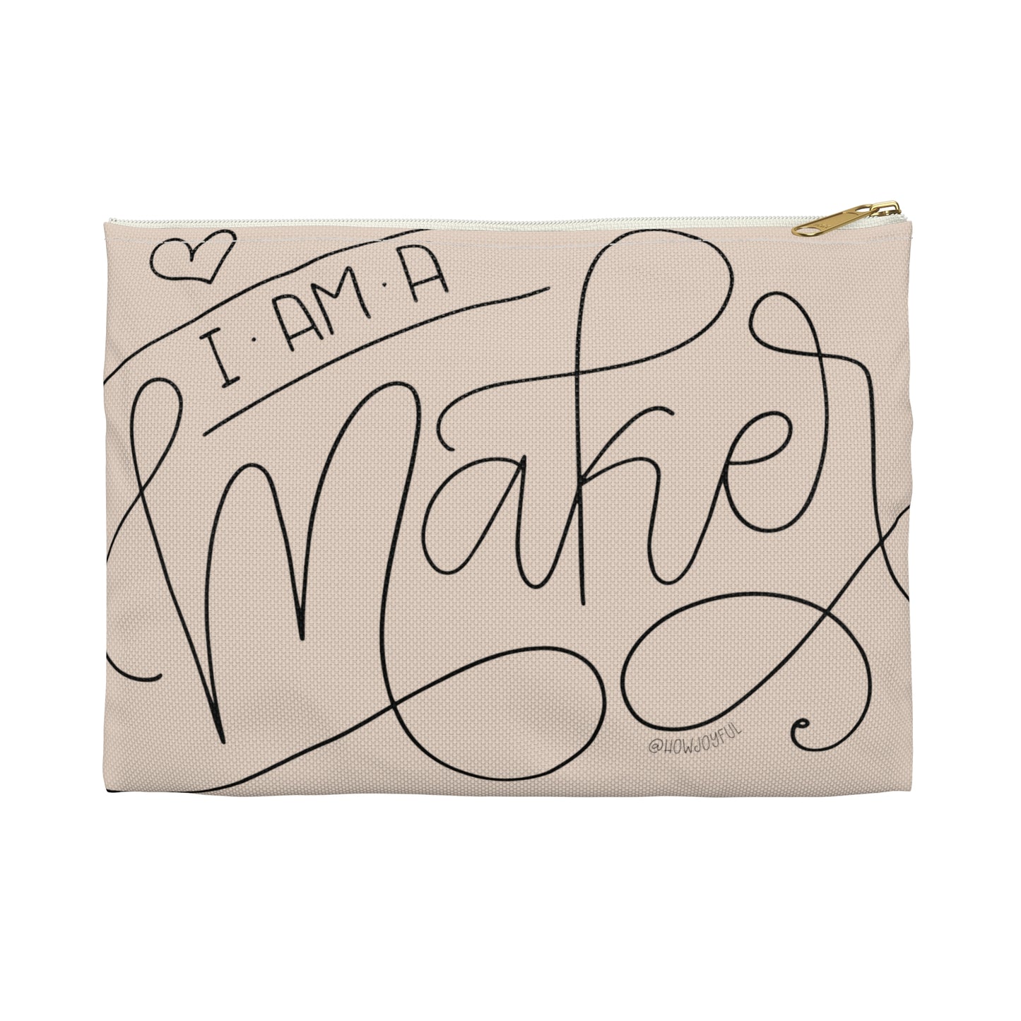 I am a maker - Tan Zipped Pouch - howjoyfulshop