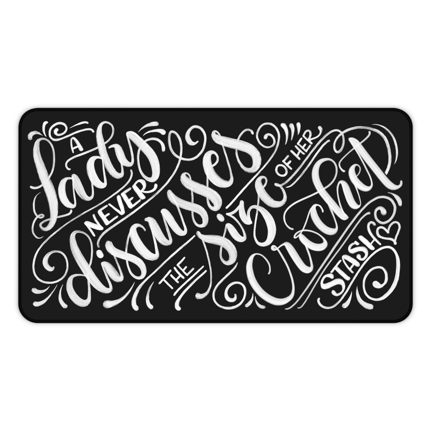 A lady never discusses the size of her crochet stash - Desk Mat - howjoyfulshop