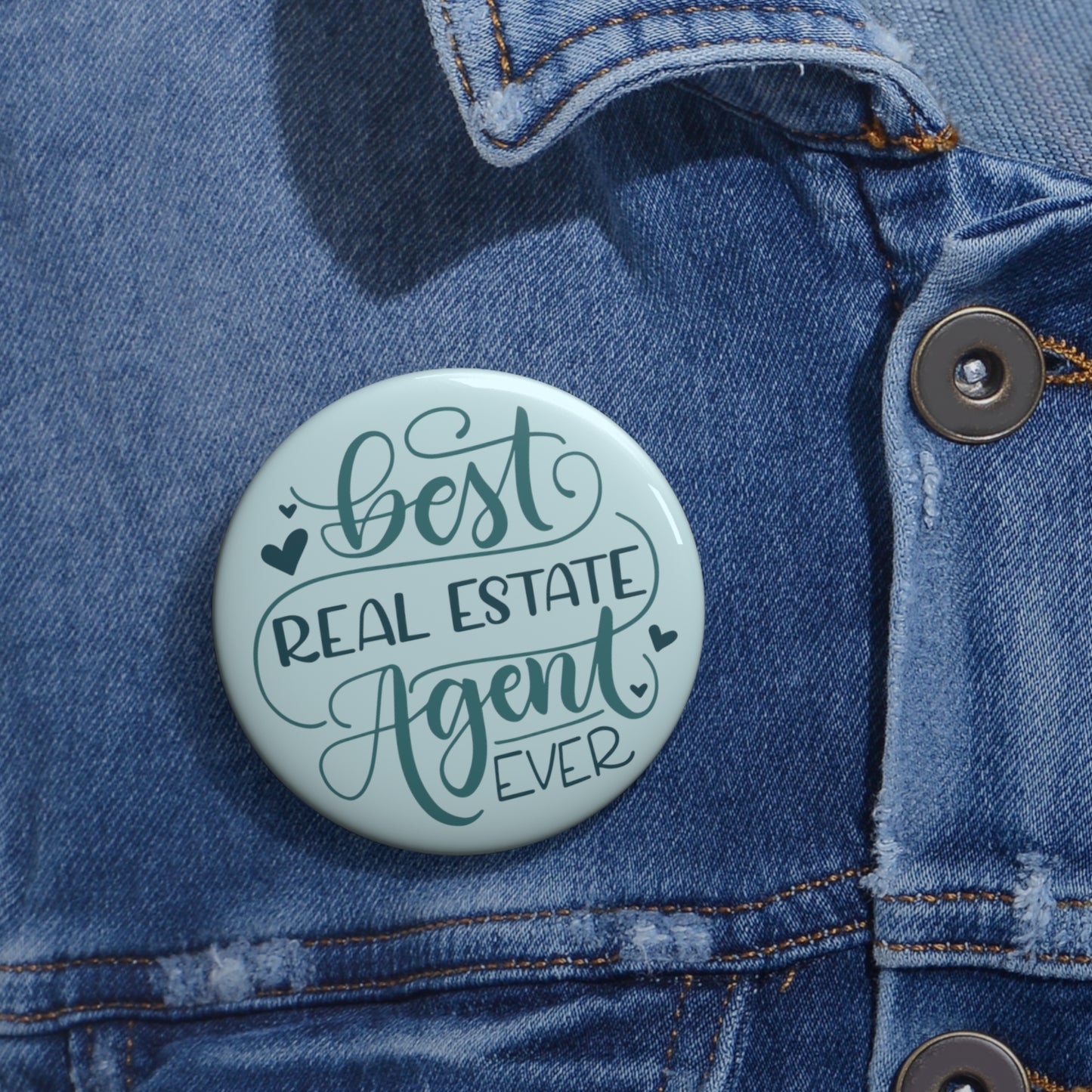 Best Real State Agent Ever - Round Pin - howjoyfulshop