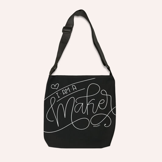 I am a maker - Adjustable Tote Bag - howjoyfulshop