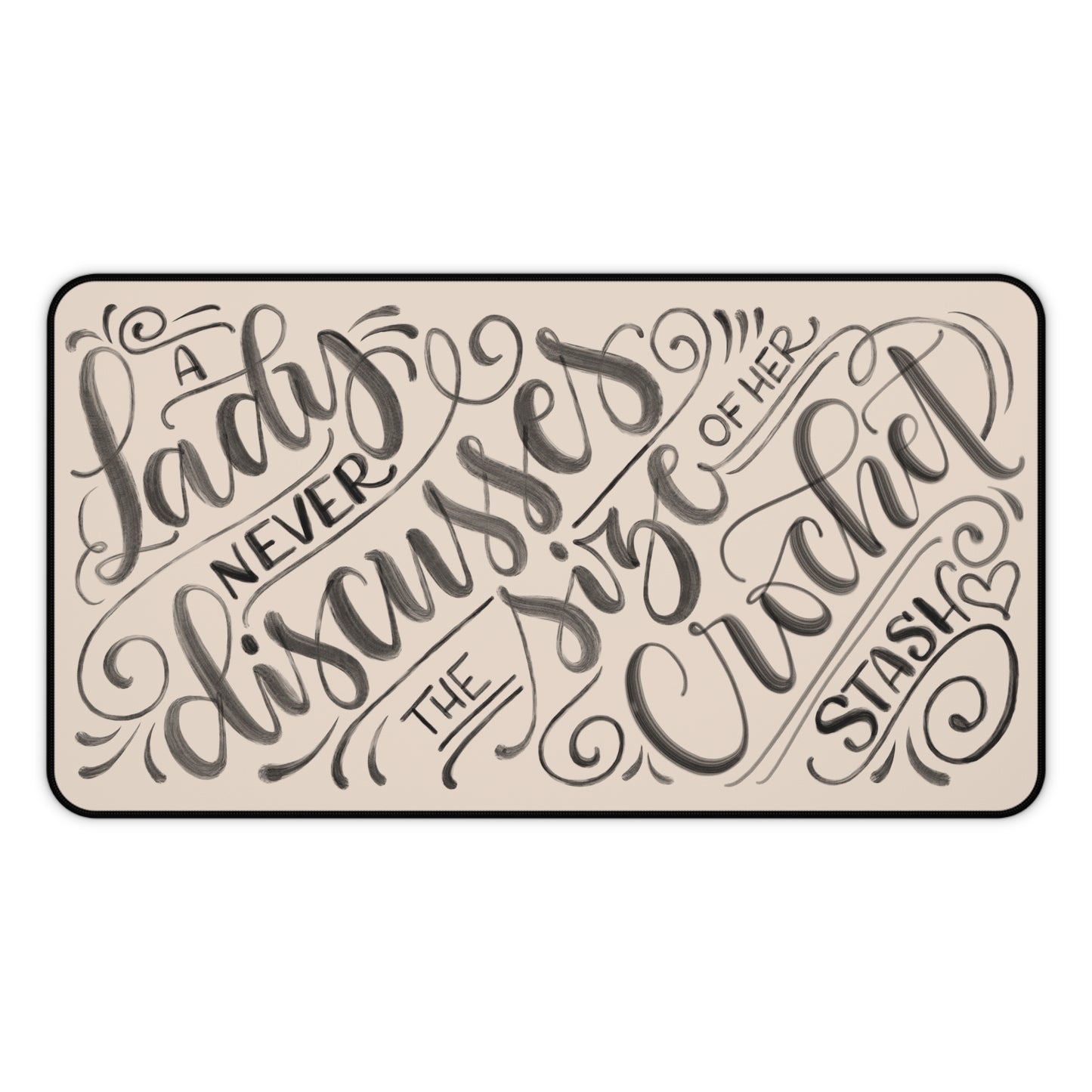 A Lady never discusses the size of her crochet stash - Tan Desk Mat - howjoyfulshop