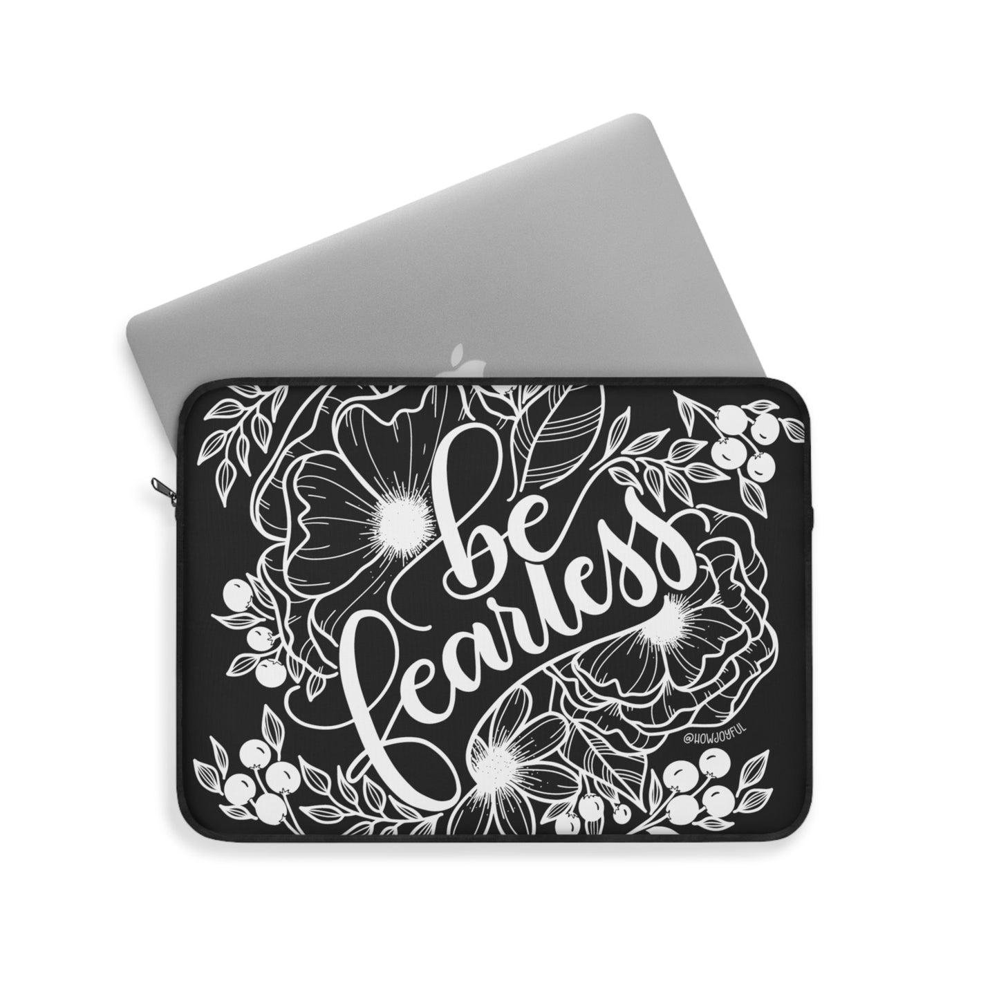 Be Fearless - Laptop Sleeve - howjoyfulshop