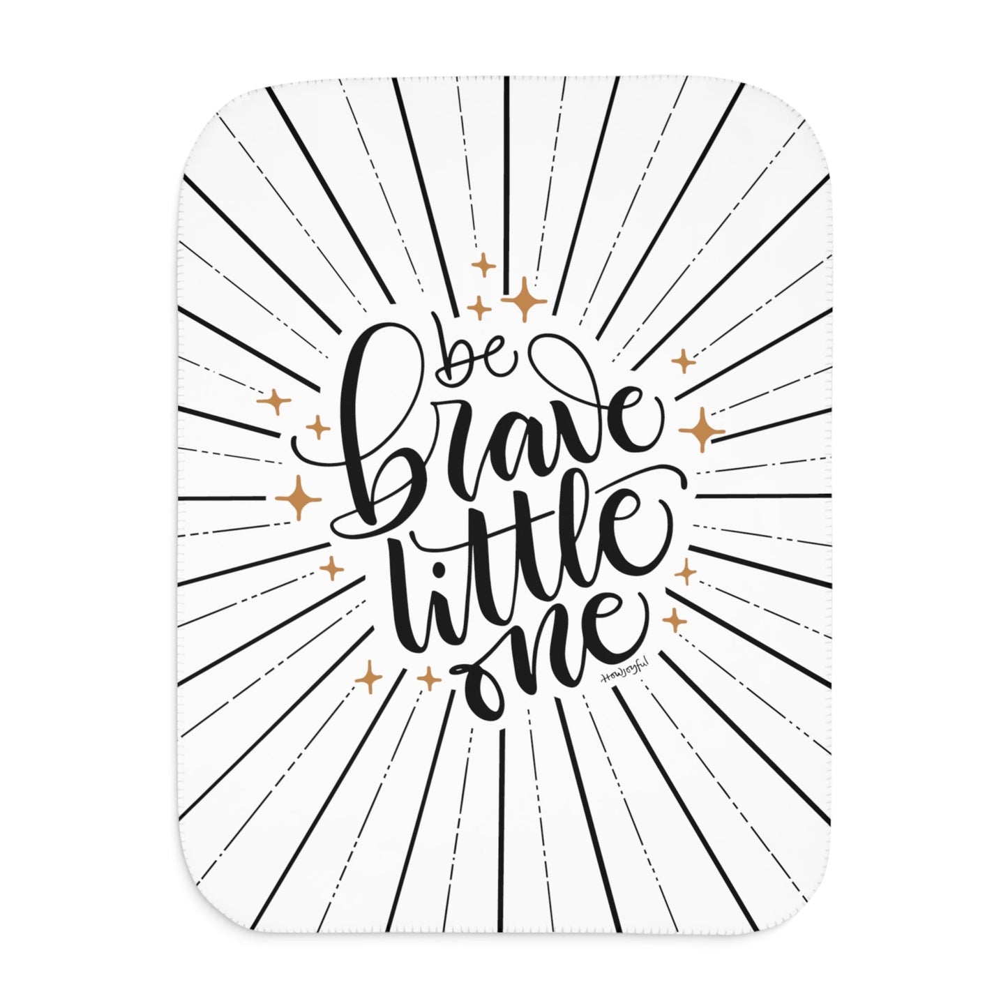 Be brave little one - Sherpa Blanket - howjoyfulshop