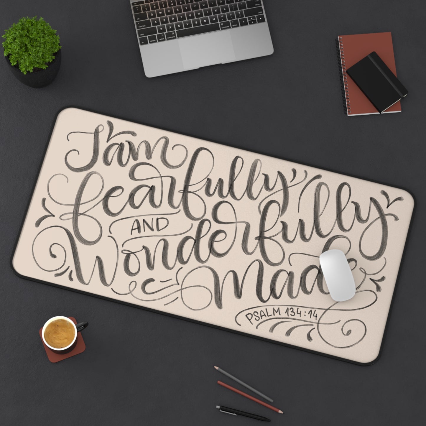 I am fearfully and wonderfully made - Tan Desk Mat - howjoyfulshop