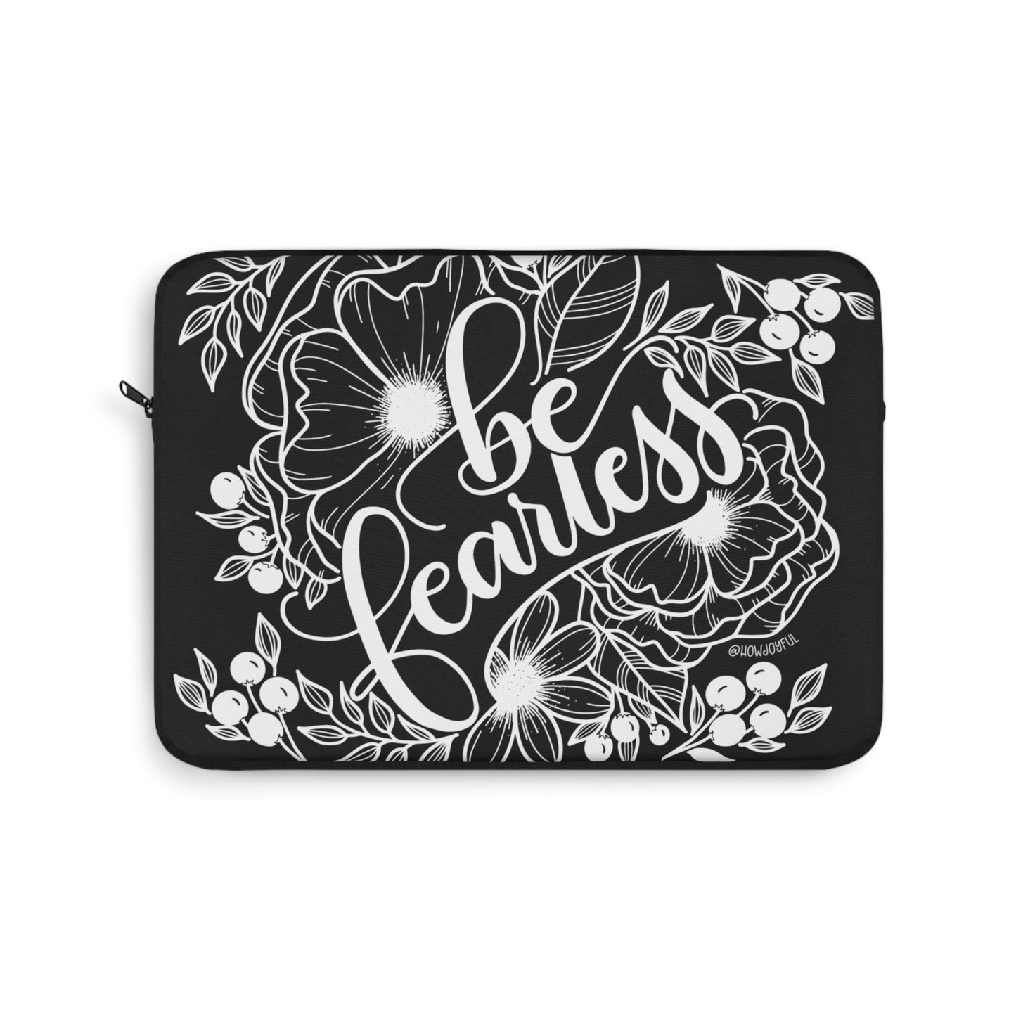 Be Fearless - Laptop Sleeve - howjoyfulshop