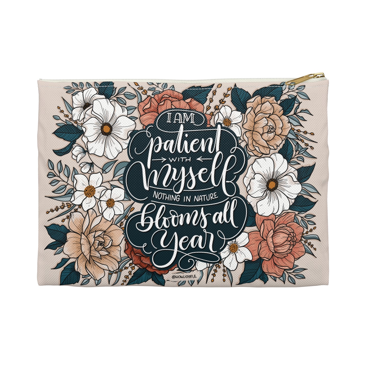 I am patient with myself - Affirmation Zipped Pouch - howjoyfulshop