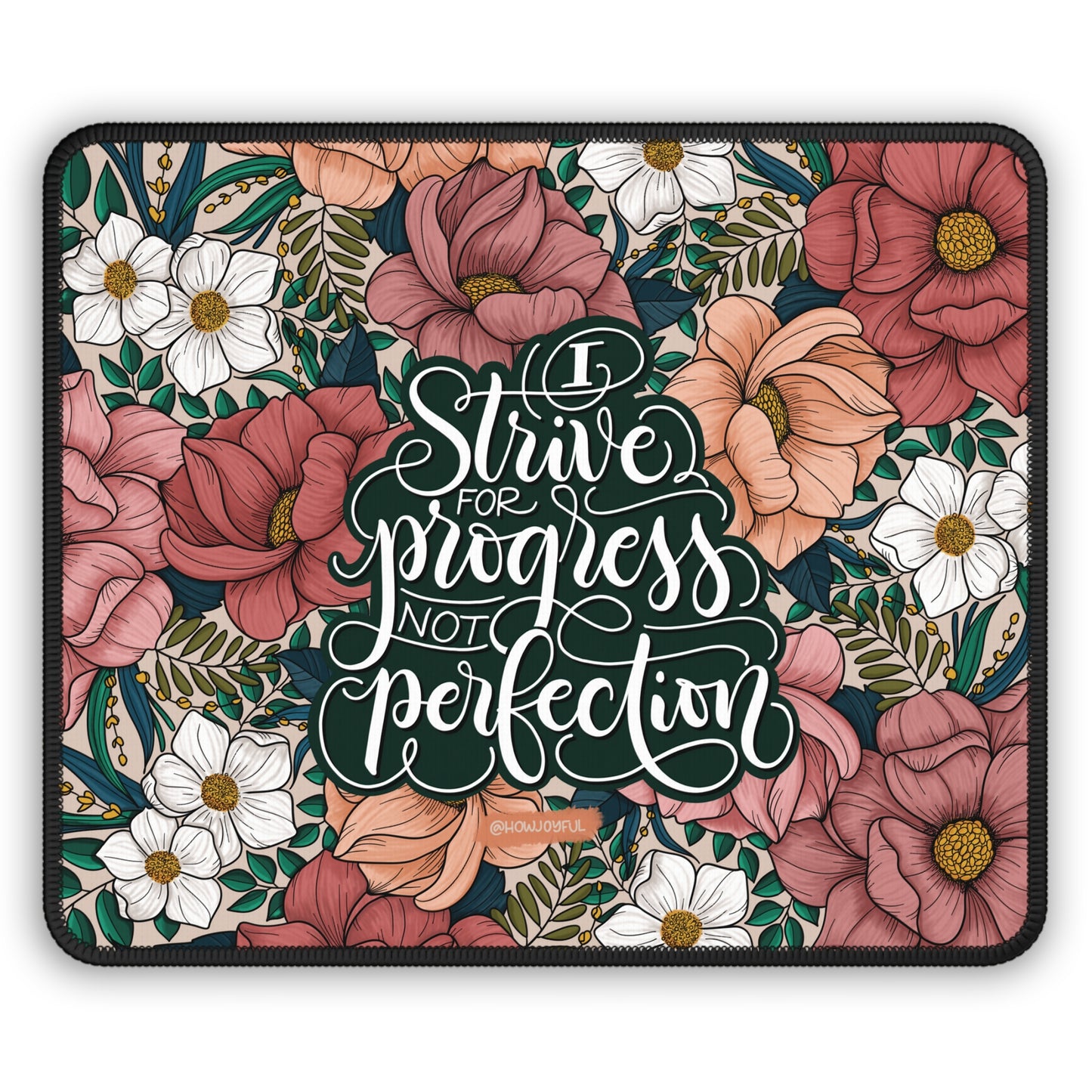 Mousepad - I strive for progress not perfection - Affirmation - howjoyfulshop