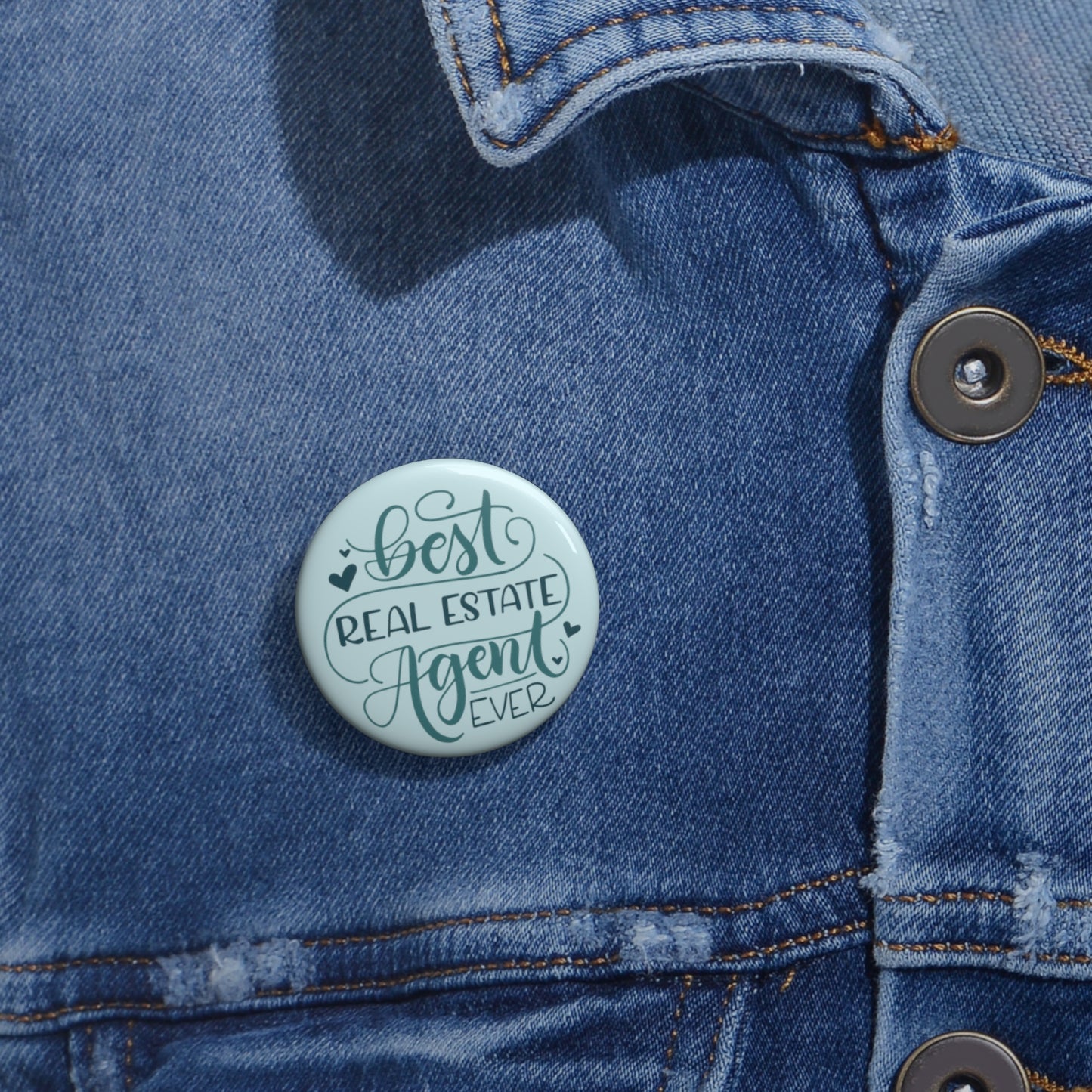 Best Real State Agent Ever - Round Pin - howjoyfulshop