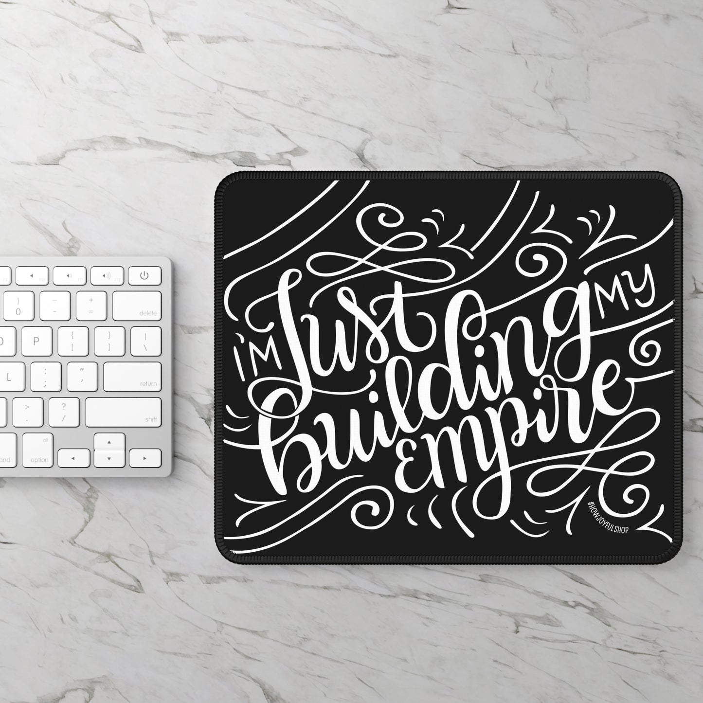 Mousepad - I'm just building my Empire - howjoyfulshop