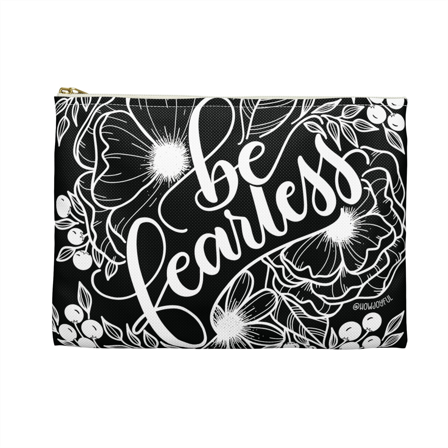 Be Fearless - Black Zipped Pouch - howjoyfulshop