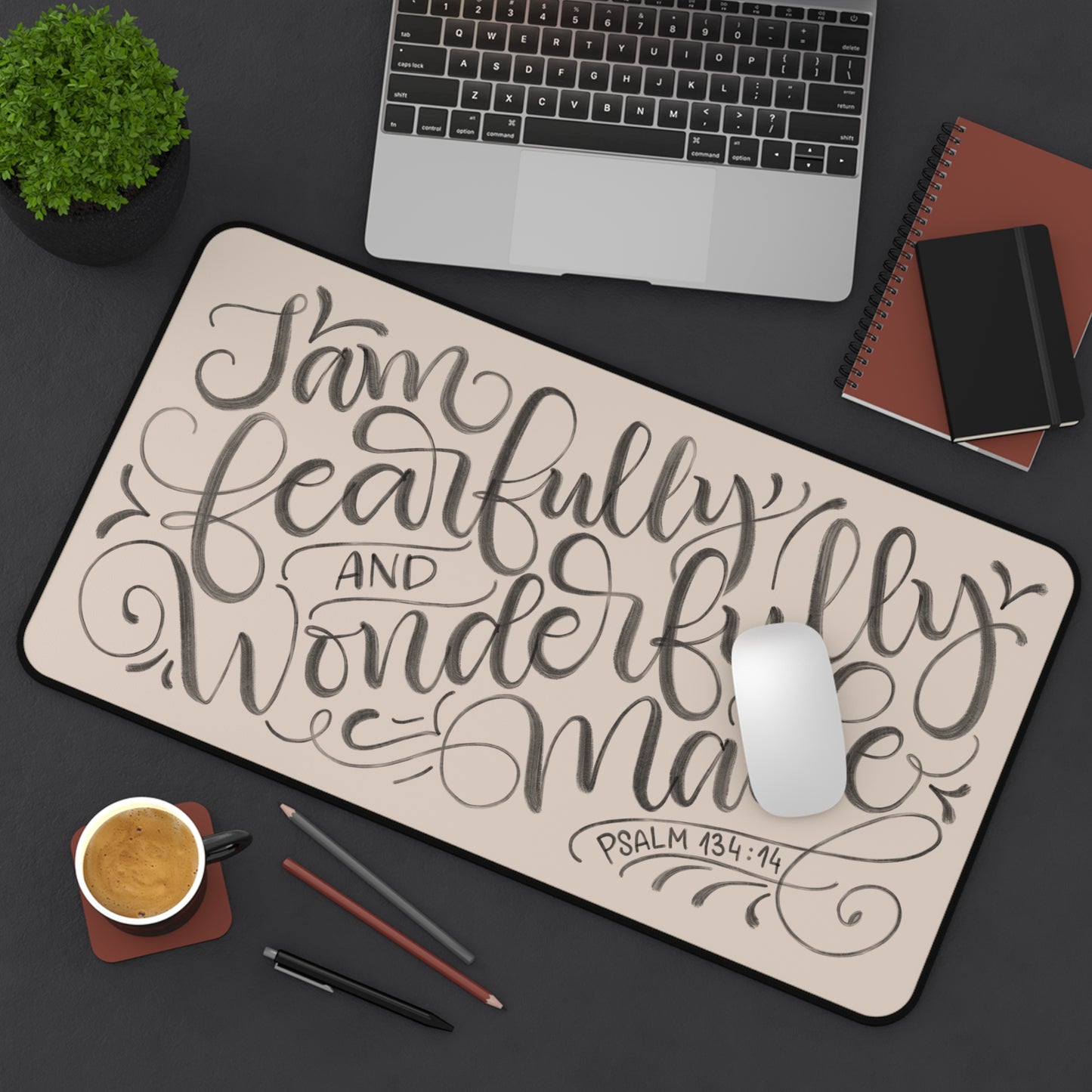 I am fearfully and wonderfully made - Tan Desk Mat - howjoyfulshop