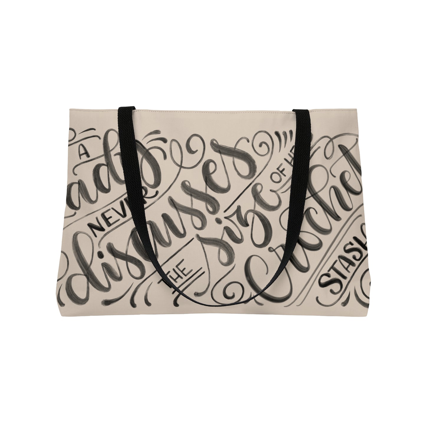 A lady never discusses the size of her crochet stash - Tan Weekender Tote Bag - howjoyfulshop