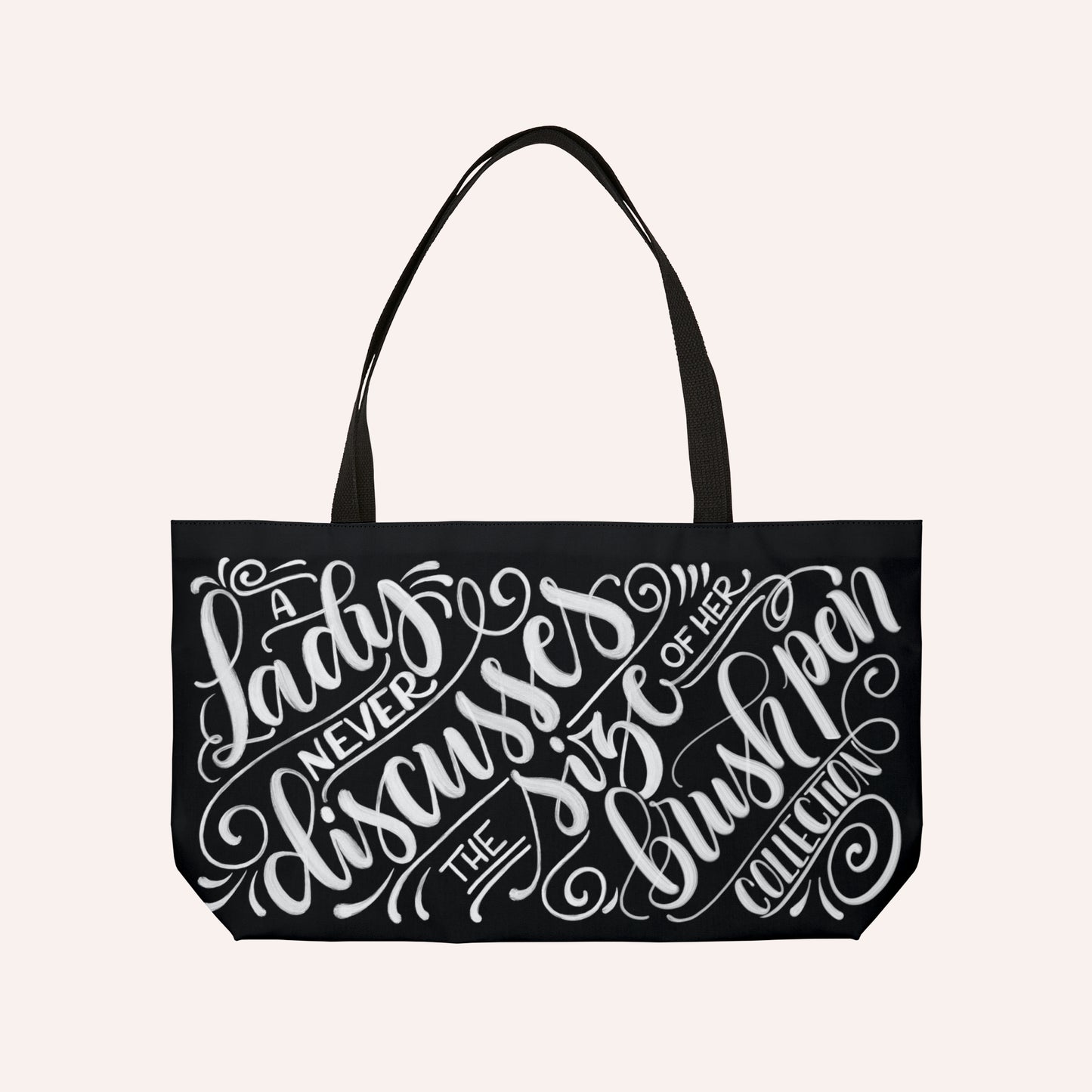 A lady never discusses the size of her brush pen collection - Weekender Tote Bag - howjoyfulshop