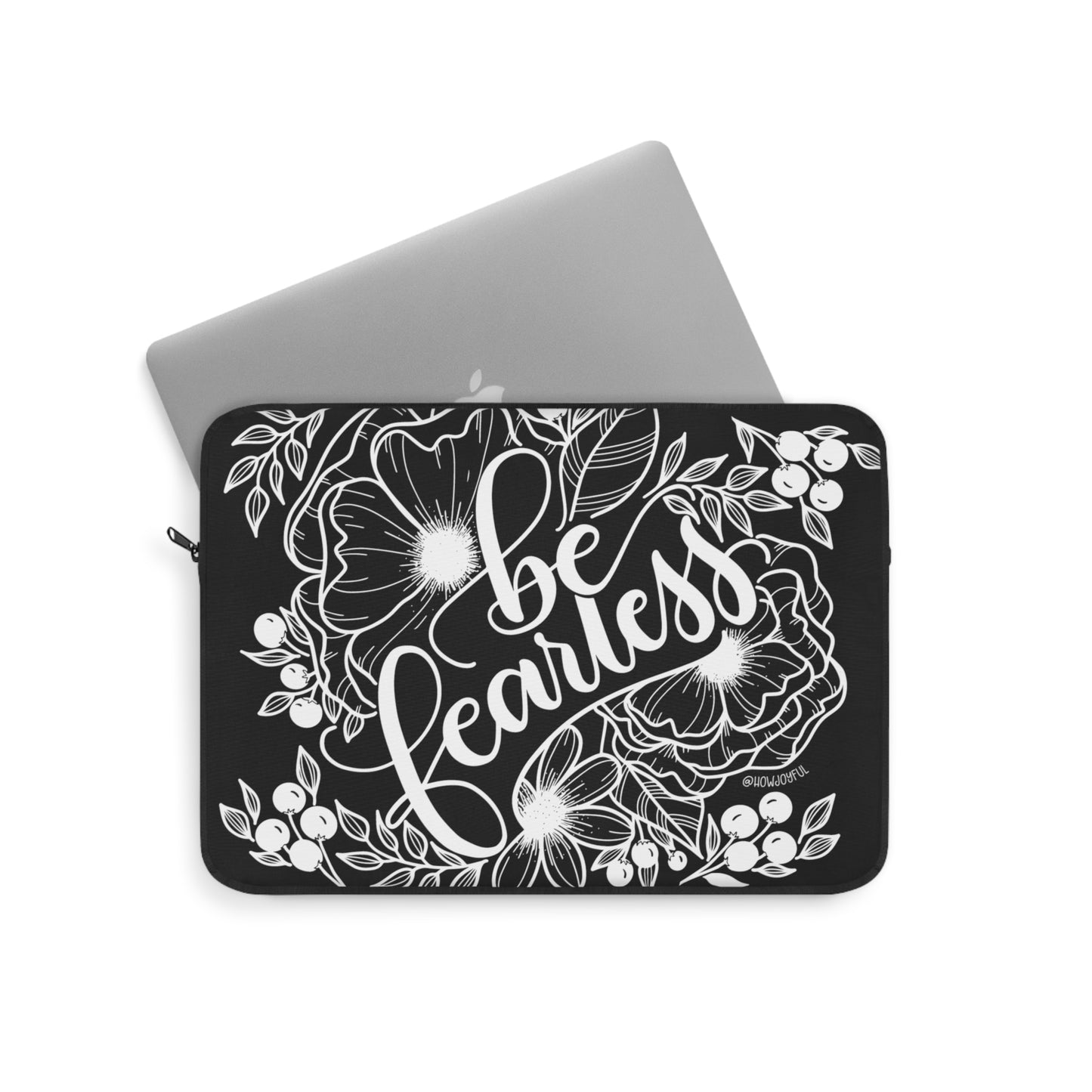 Be Fearless - Laptop Sleeve - howjoyfulshop