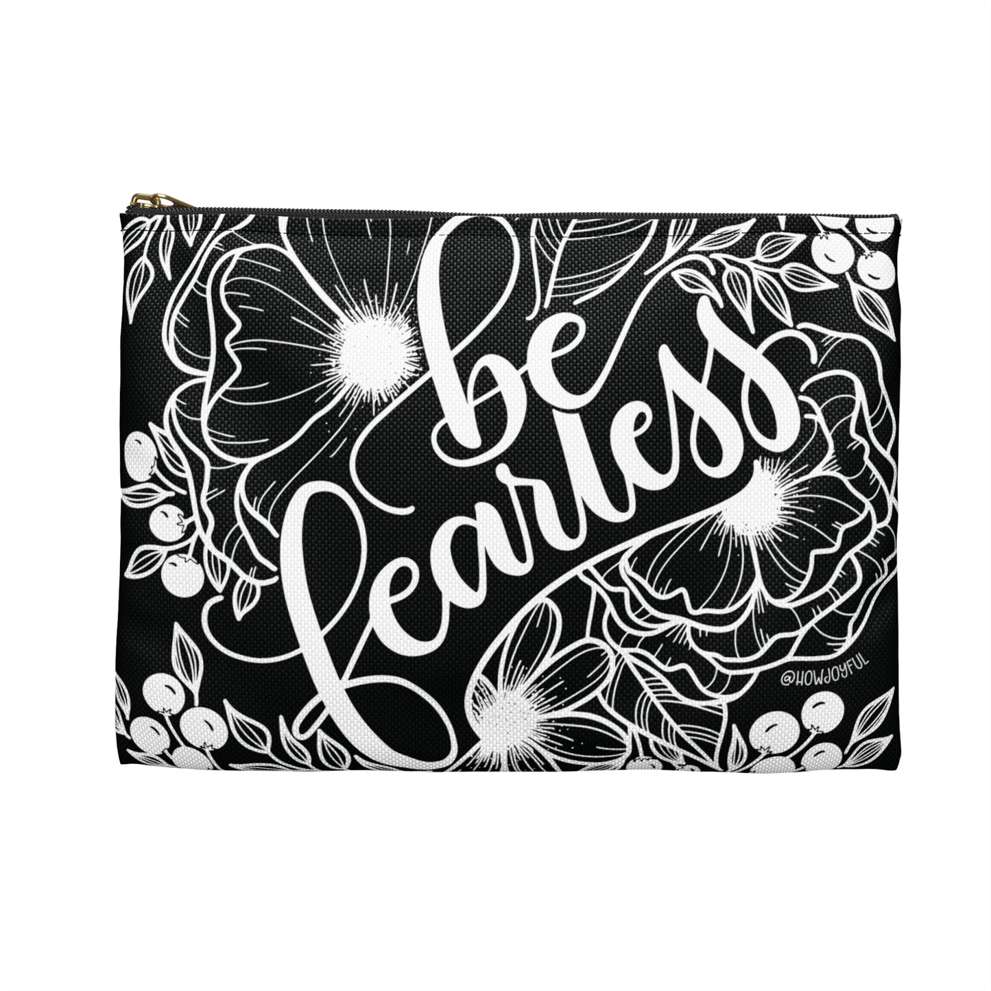 Be Fearless - Black Zipped Pouch - howjoyfulshop