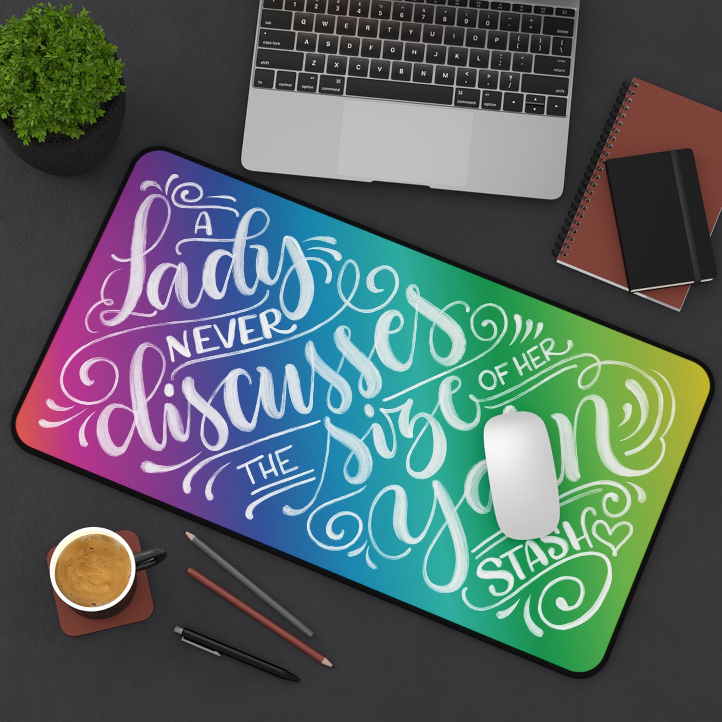 A lady never discusses the size of her yarn stash - Rainbow - Desk Mat - howjoyfulshop