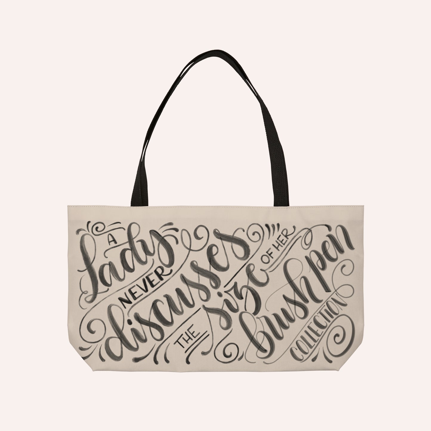 A lady never discusses the size of her brush pen collection - Tan Weekender Tote Bag - howjoyfulshop