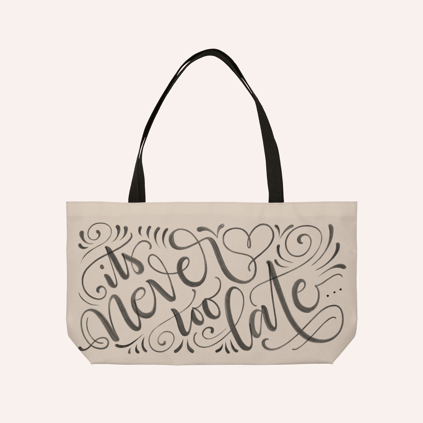 It's never too late - Tan Weekender Tote Bag - howjoyfulshop